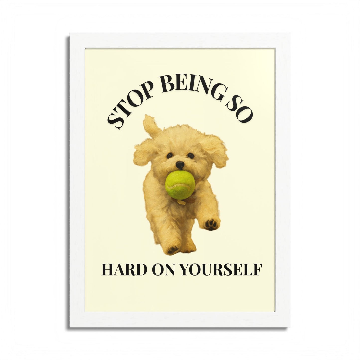 Stop Being So Hard on Yourself Framed Dog Motivation Poster