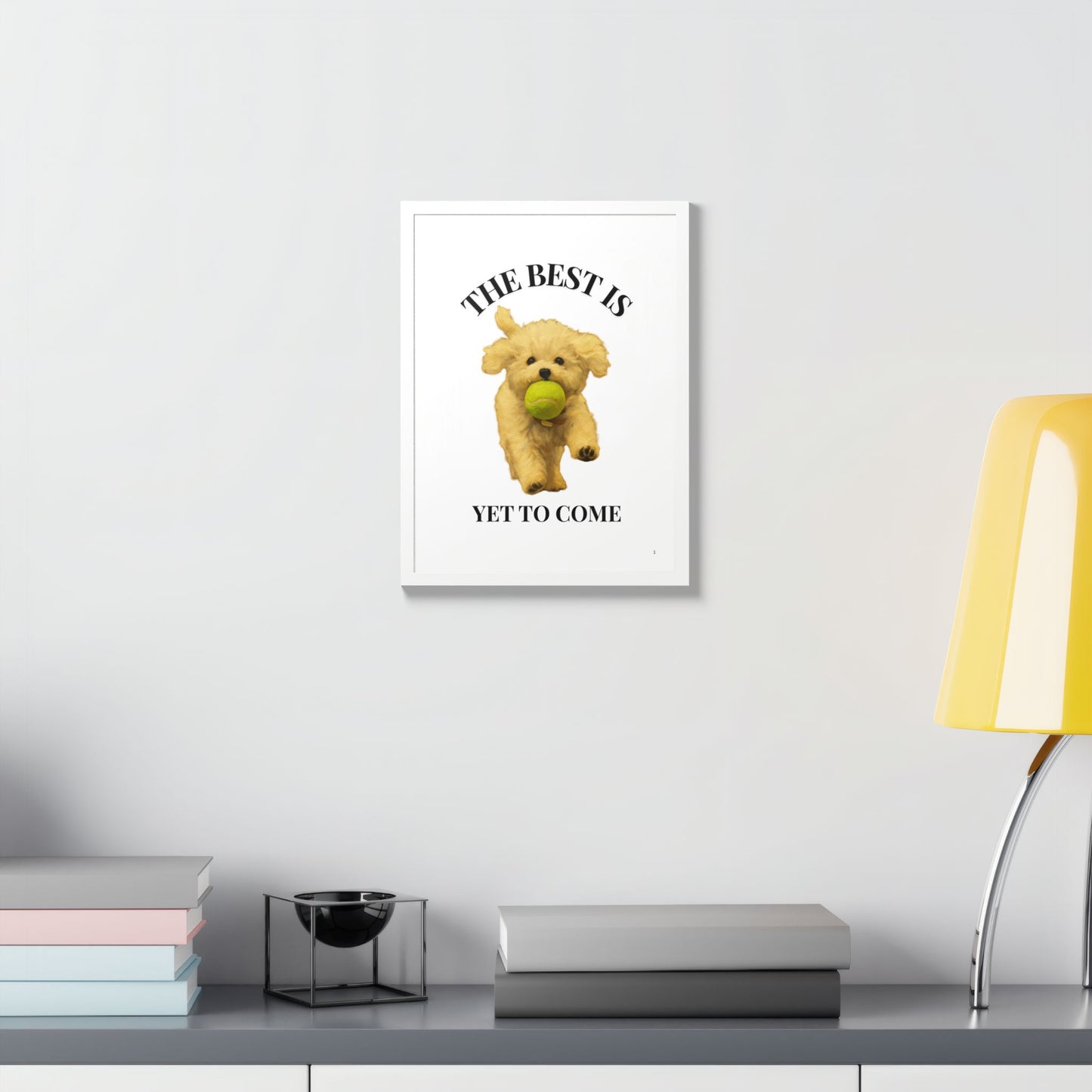 Inspirational Pet Poster The best is yet to come Customized