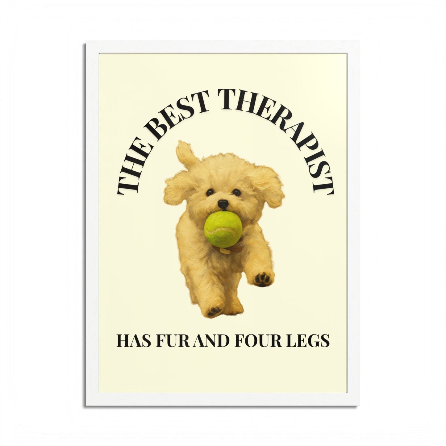Framed Dog Poster - The Best Therapist Has Fur and Four Legs