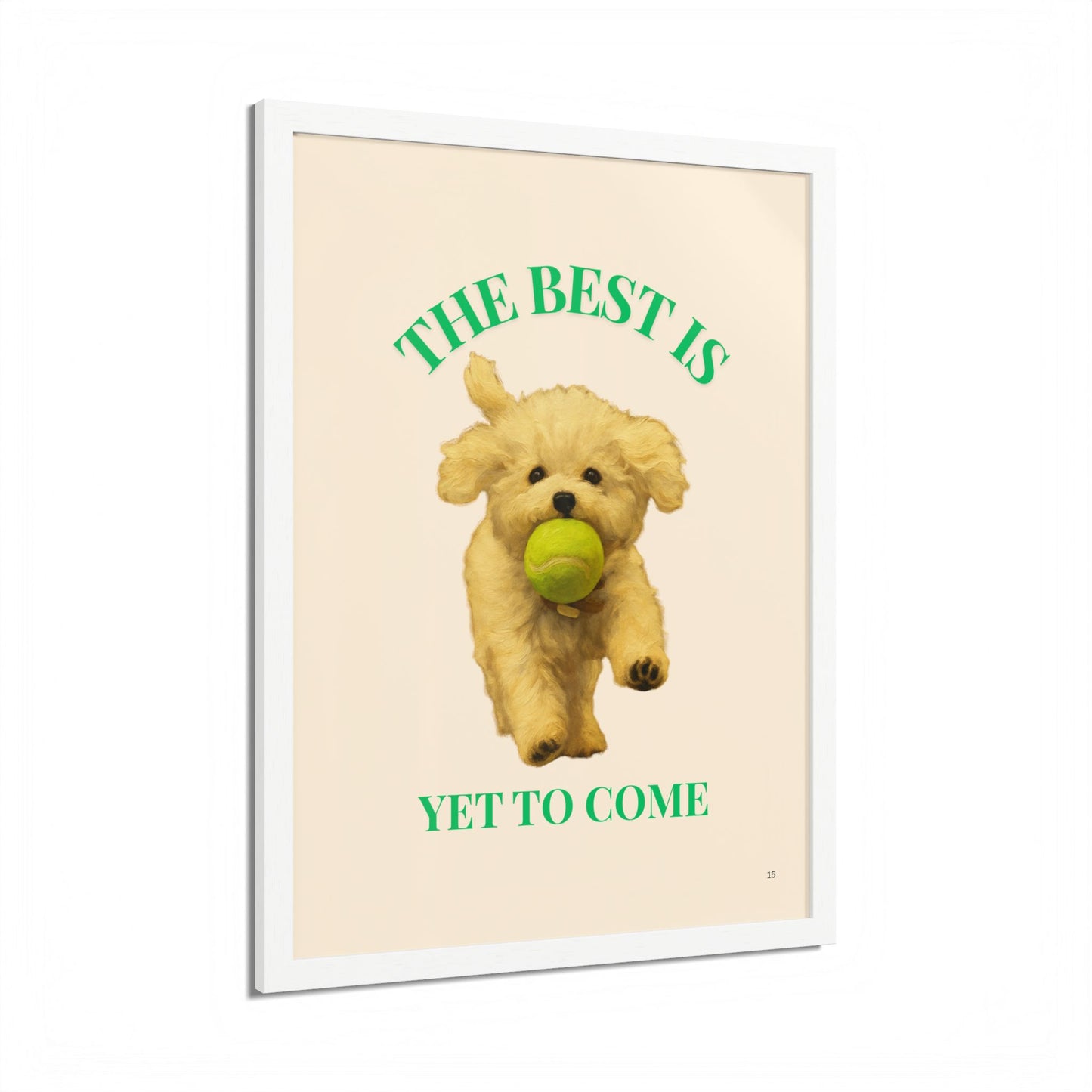 Framed Pet Poster Motivational Print The Best Is Yet to Come