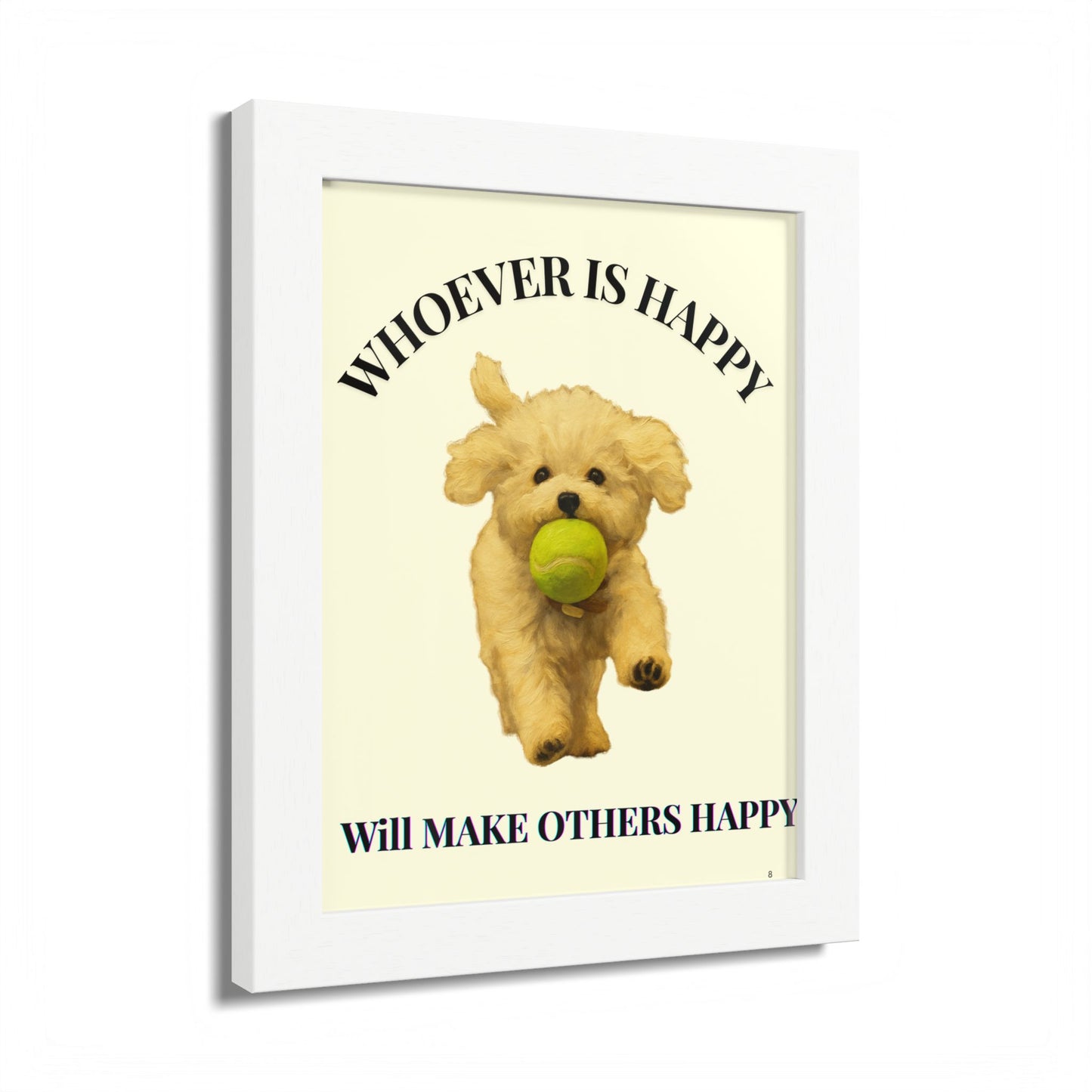 Whoever is happy will make others happy Framed Dog-Inspired Poster