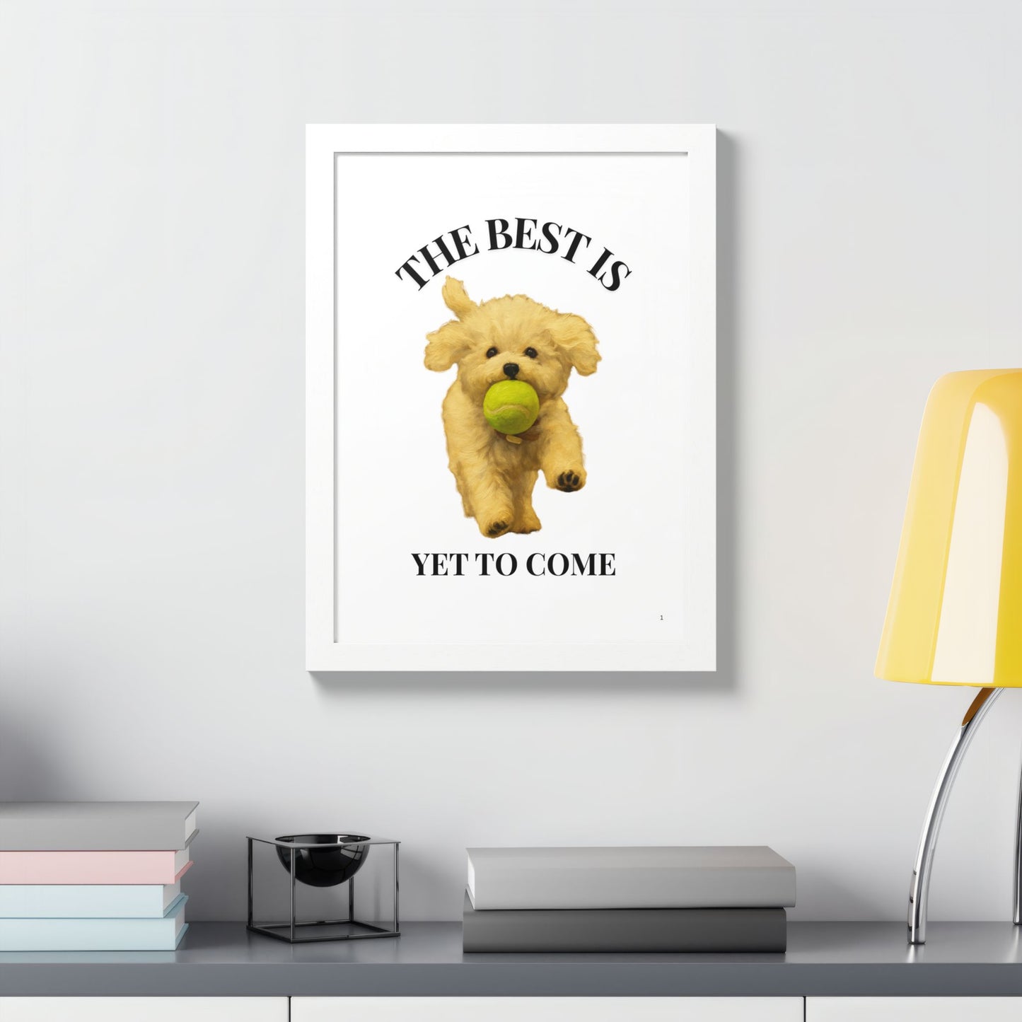 Inspirational Pet Poster The best is yet to come Customized