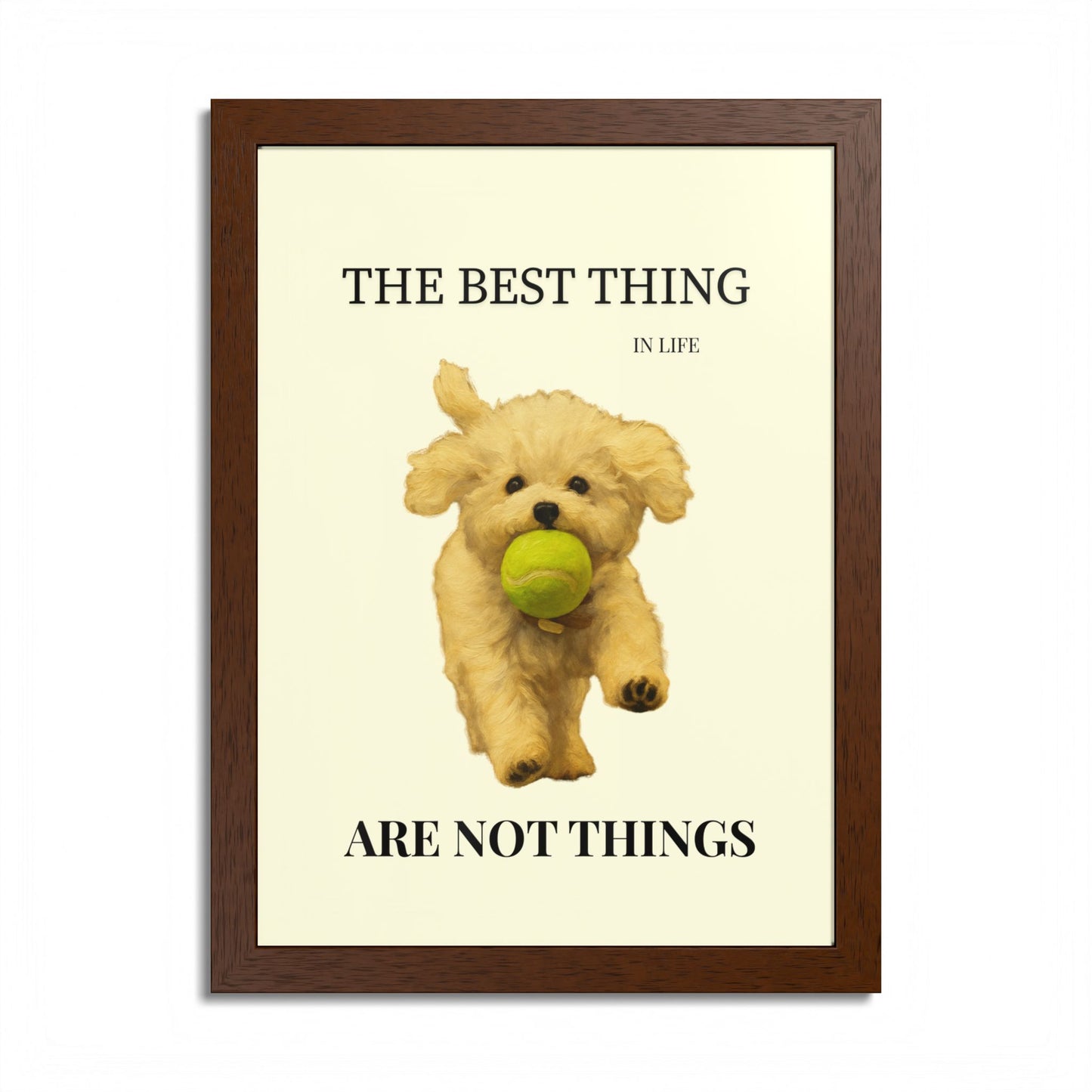 The Best Thing in Life Are Not Things Heartwarming Dog Lover Framed Poster