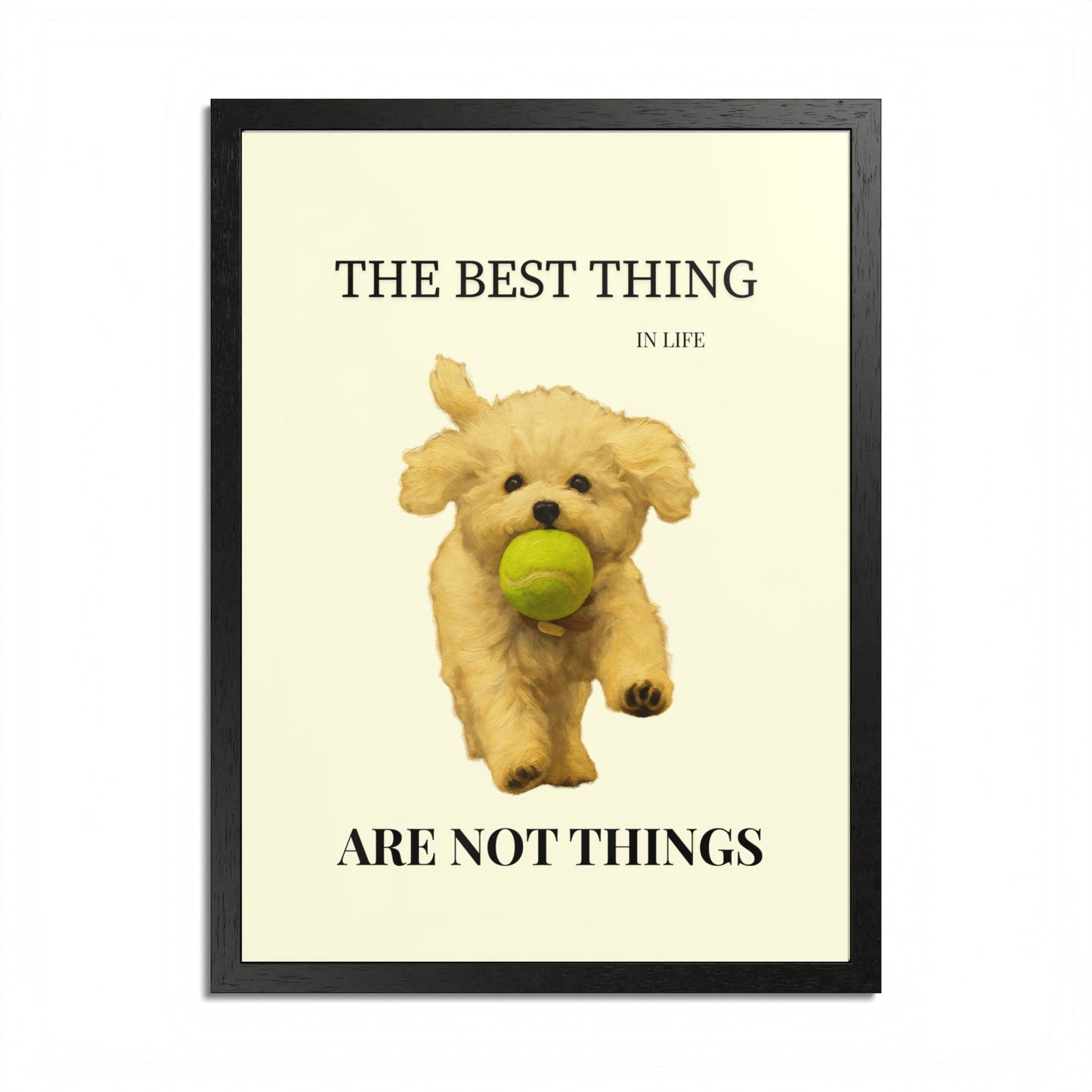 The Best Thing in Life Are Not Things Heartwarming Dog Lover Framed Poster