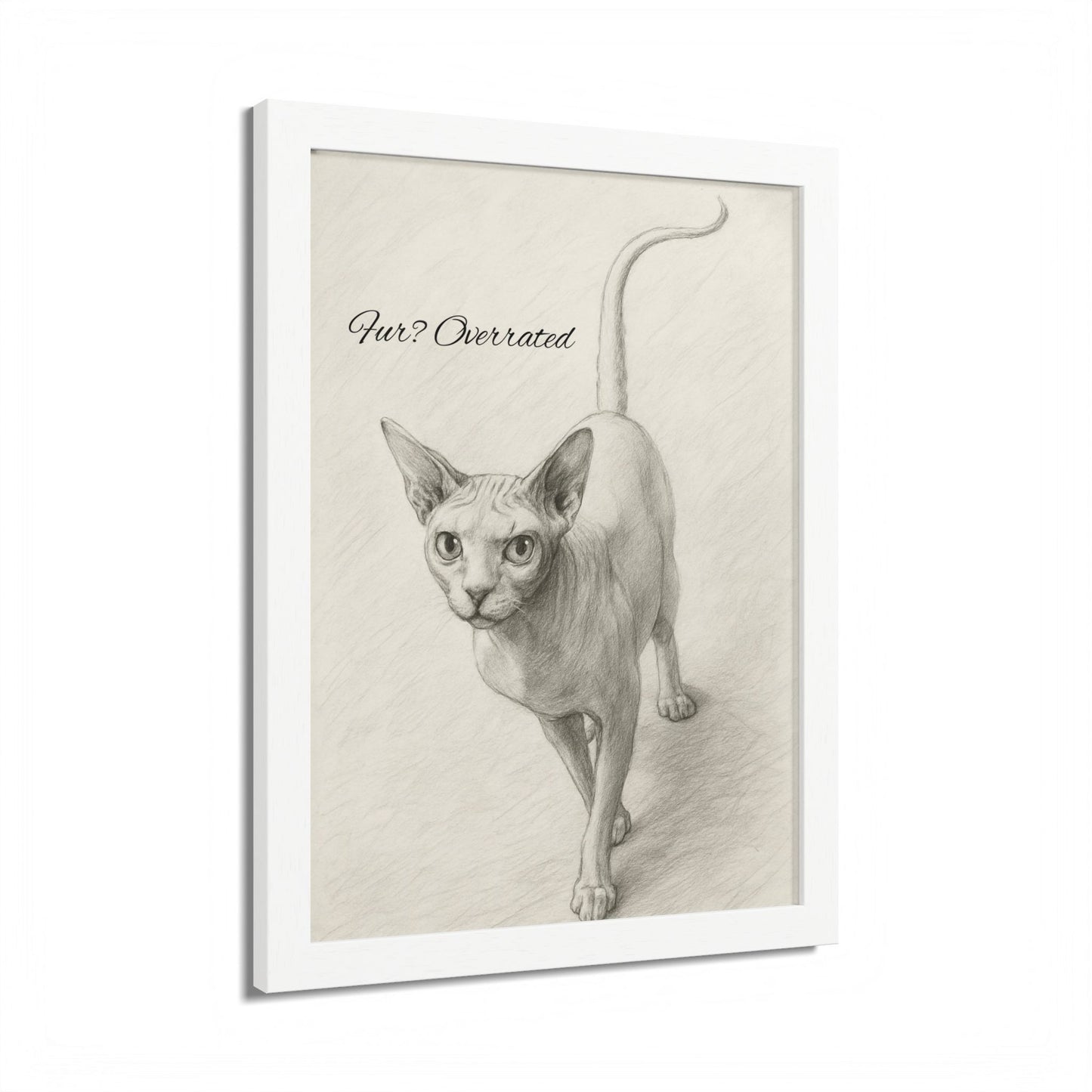 Pur Overated Framed Cat Sphynx Poster with Quote