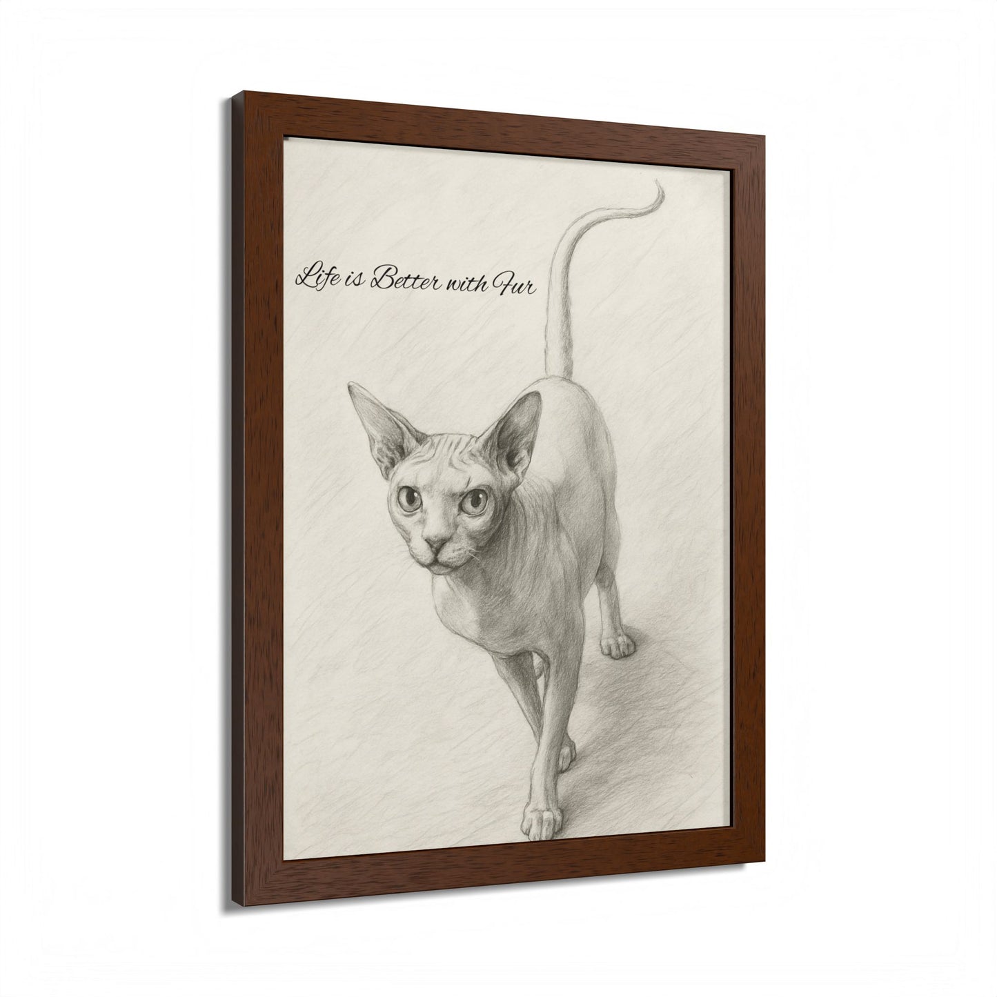 Life is Better With Fur Framed Sphynx Cat Art Poster