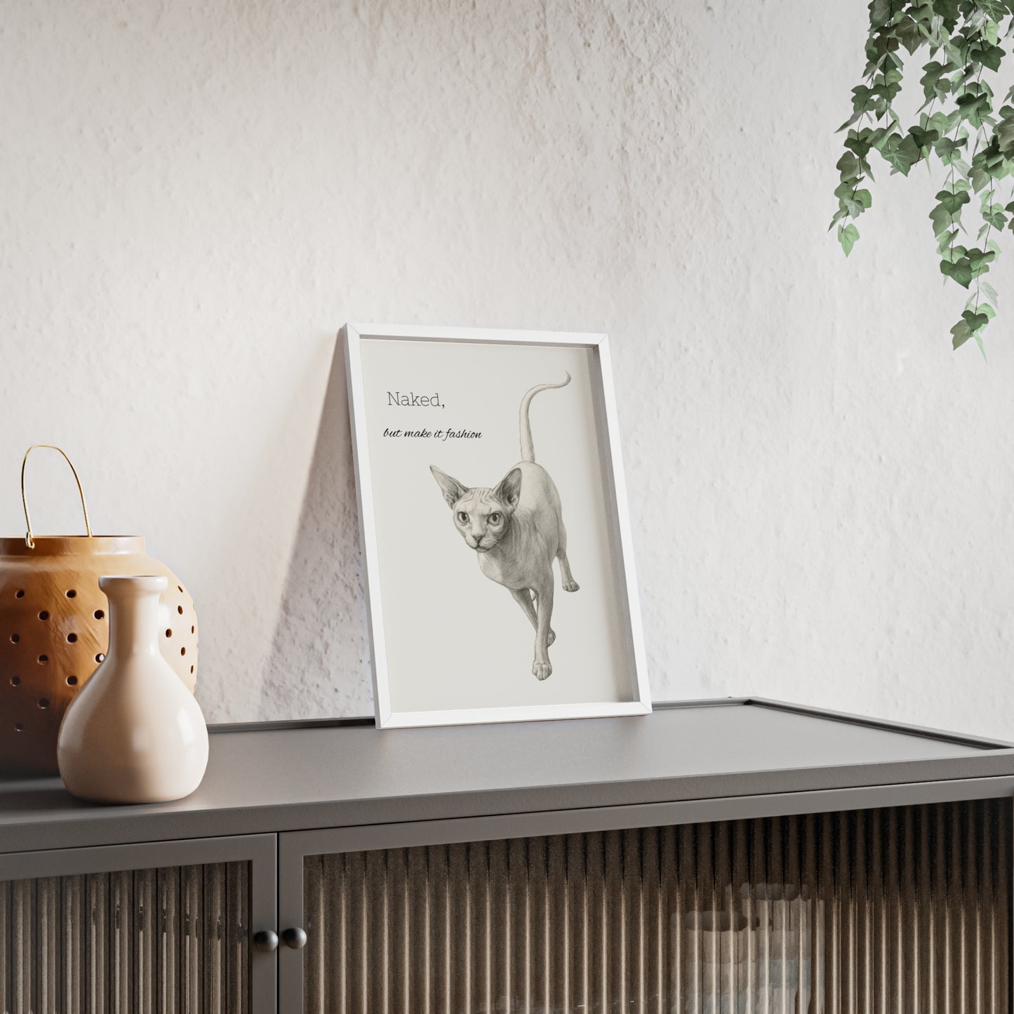 Naked ,but make it fashion ,Sphynx Cat Poster with Wooden Frame