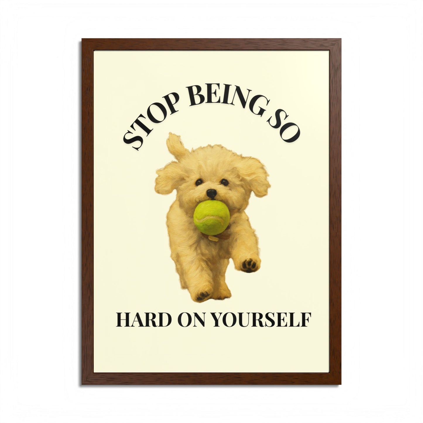 Stop Being So Hard on Yourself Framed Dog Motivation Poster