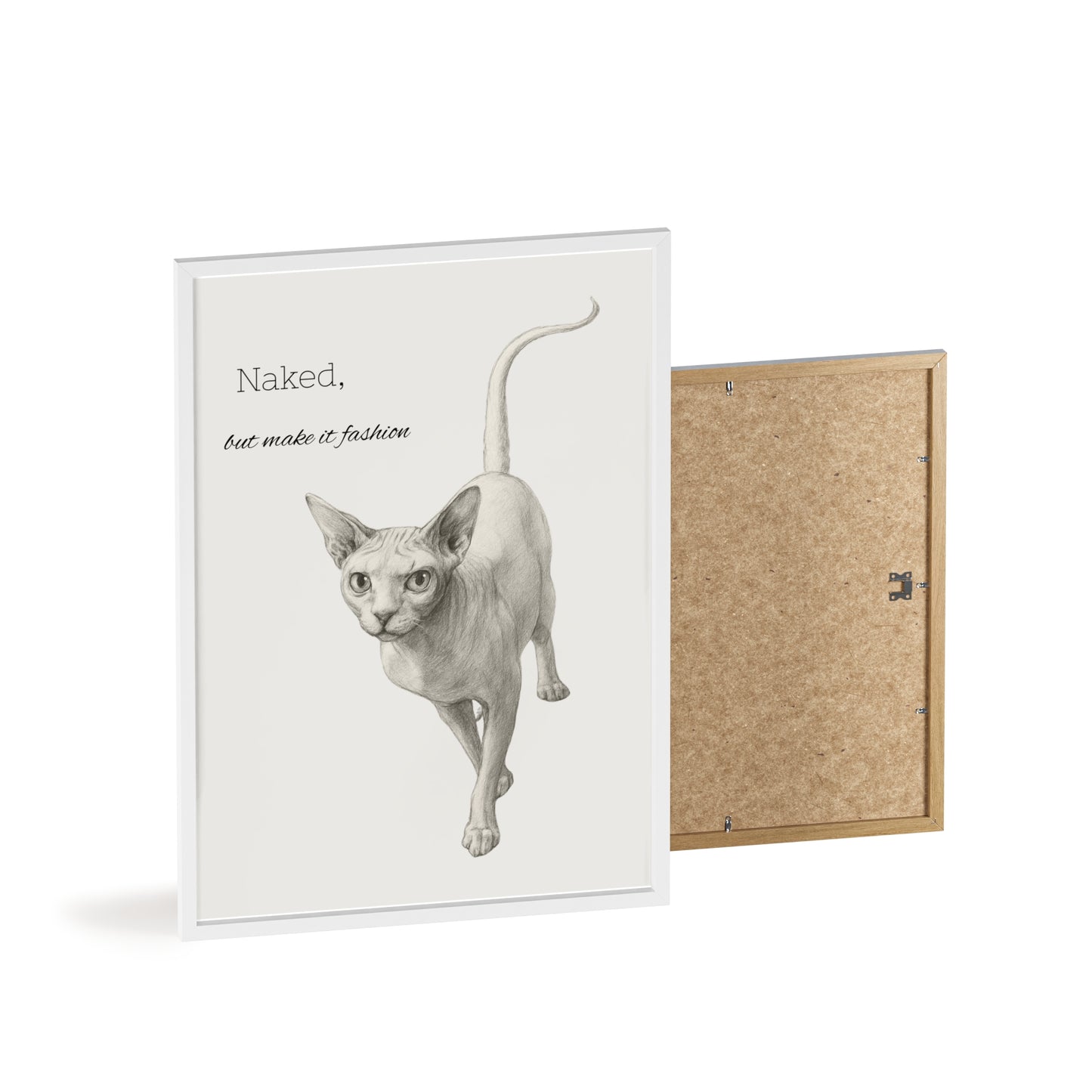Naked ,but make it fashion ,Sphynx Cat Poster with Wooden Frame