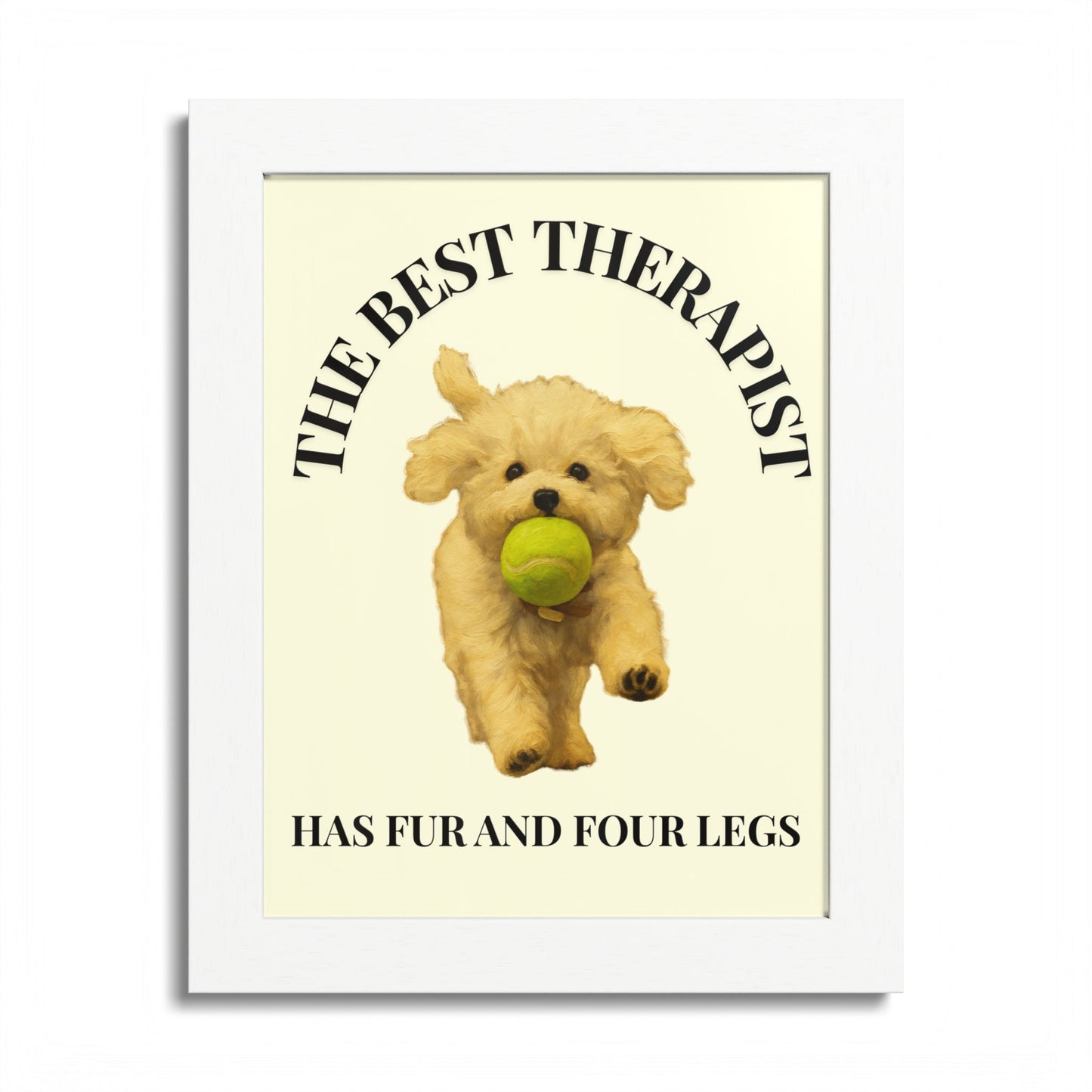 Framed Dog Poster - The Best Therapist Has Fur and Four Legs