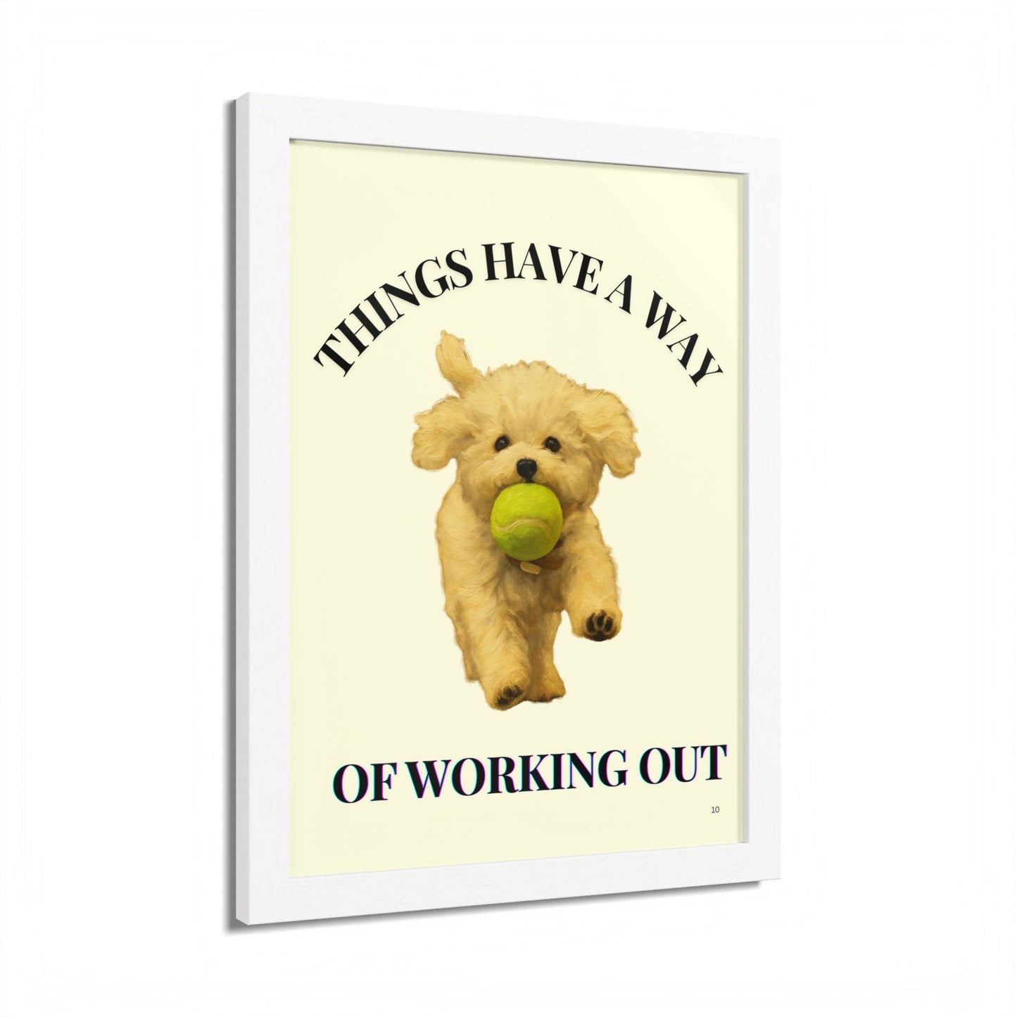 Things Have A Way Of Working Out Dog Inspirational Wall Art