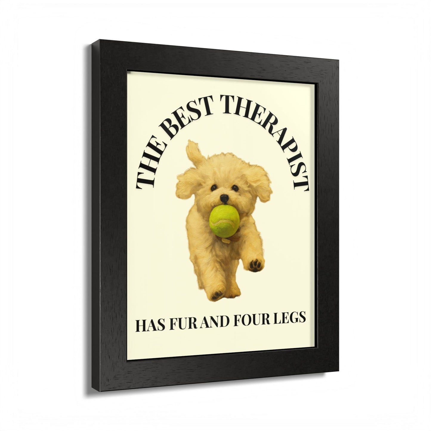 Framed Dog Poster - The Best Therapist Has Fur and Four Legs