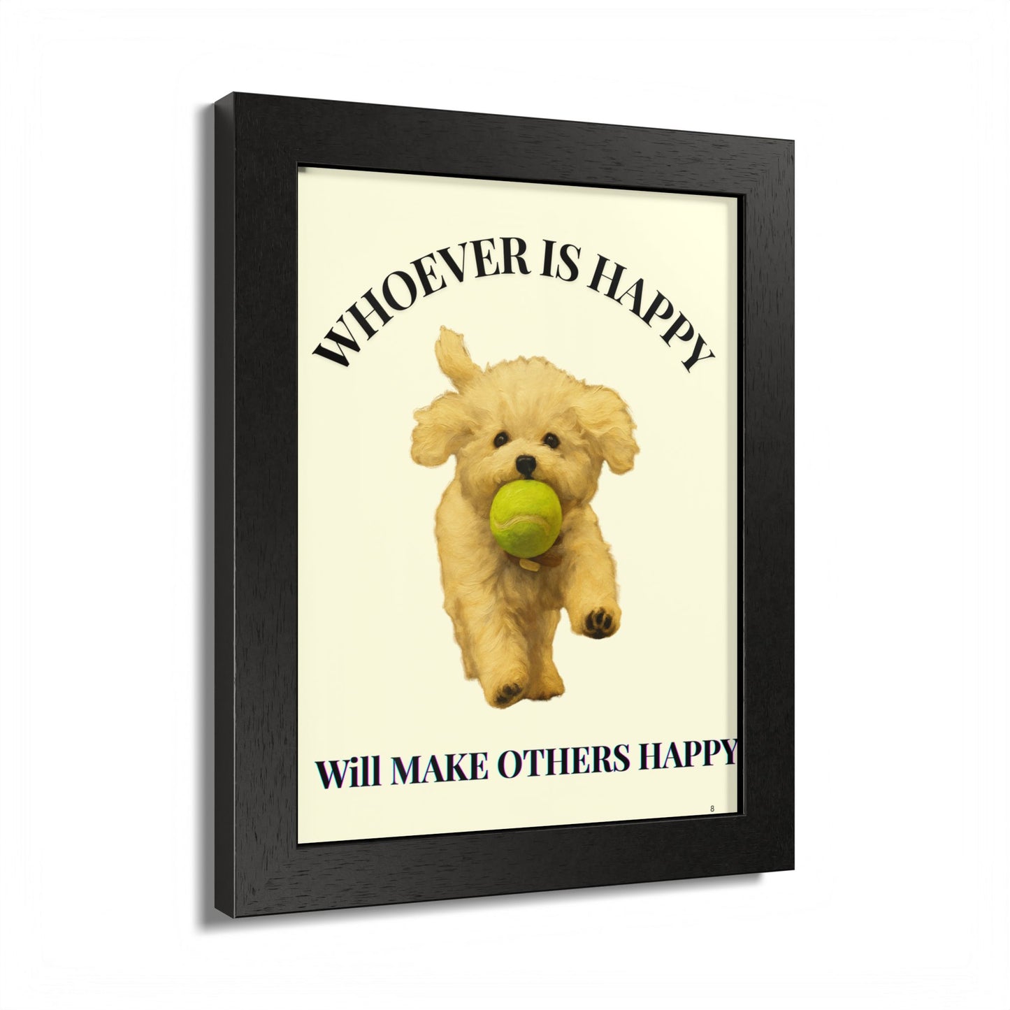 Whoever is happy will make others happy Framed Dog-Inspired Poster
