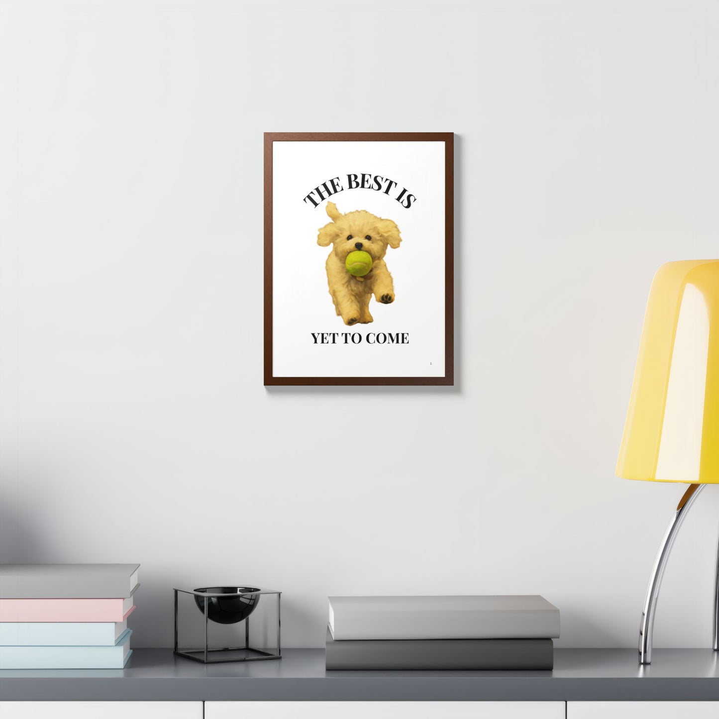 Inspirational Pet Poster The best is yet to come Customized
