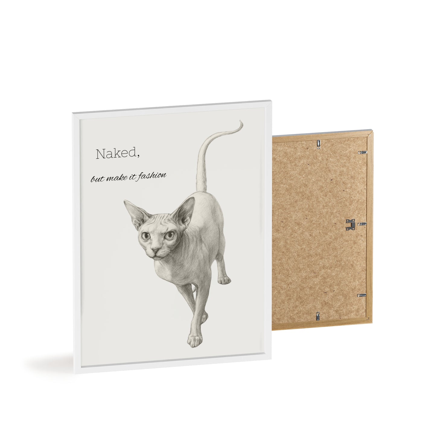 Naked ,but make it fashion ,Sphynx Cat Poster with Wooden Frame