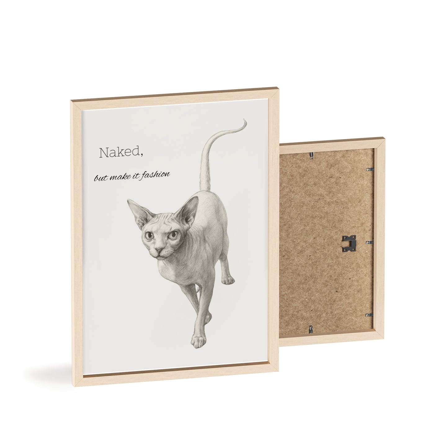 Naked ,but make it fashion ,Sphynx Cat Poster with Wooden Frame