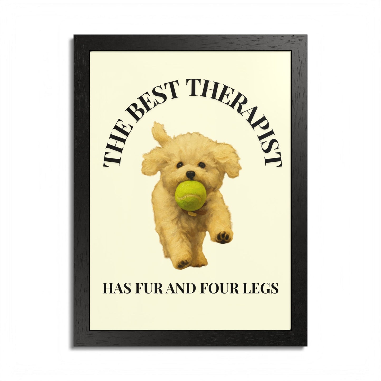 Framed Dog Poster - The Best Therapist Has Fur and Four Legs
