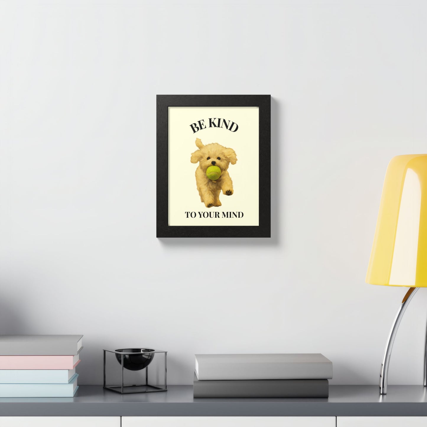 Framed Motivational Poster - Be Kind to Your Mind
