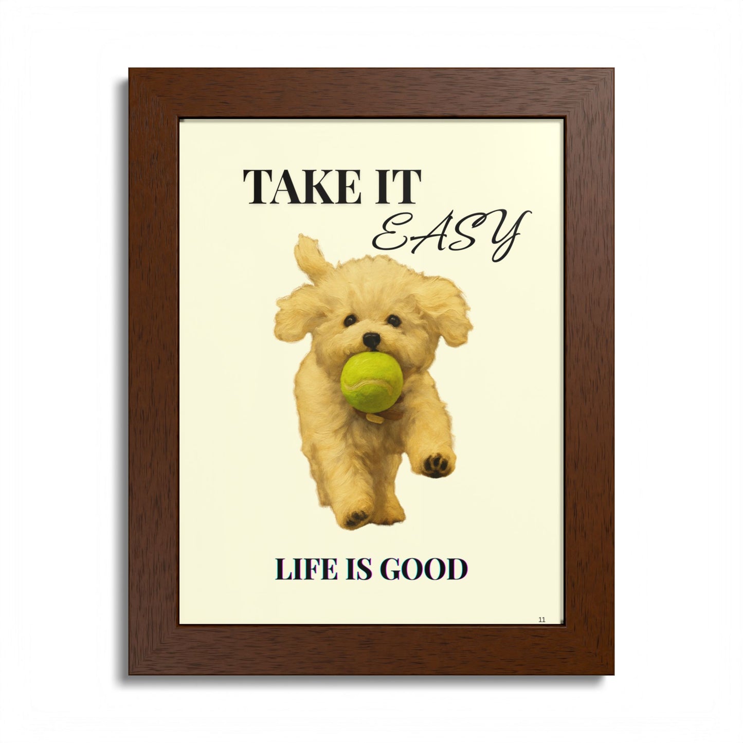 Life is Good Take It Easy Pet Inspirational Print Customized