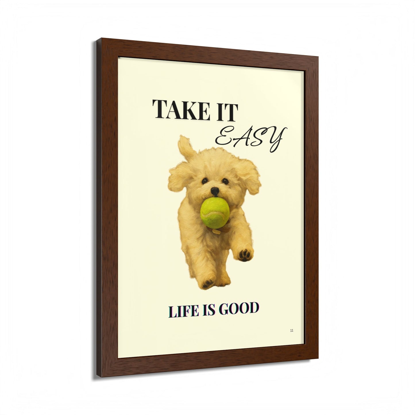 Life is Good Take It Easy Pet Inspirational Print Customized