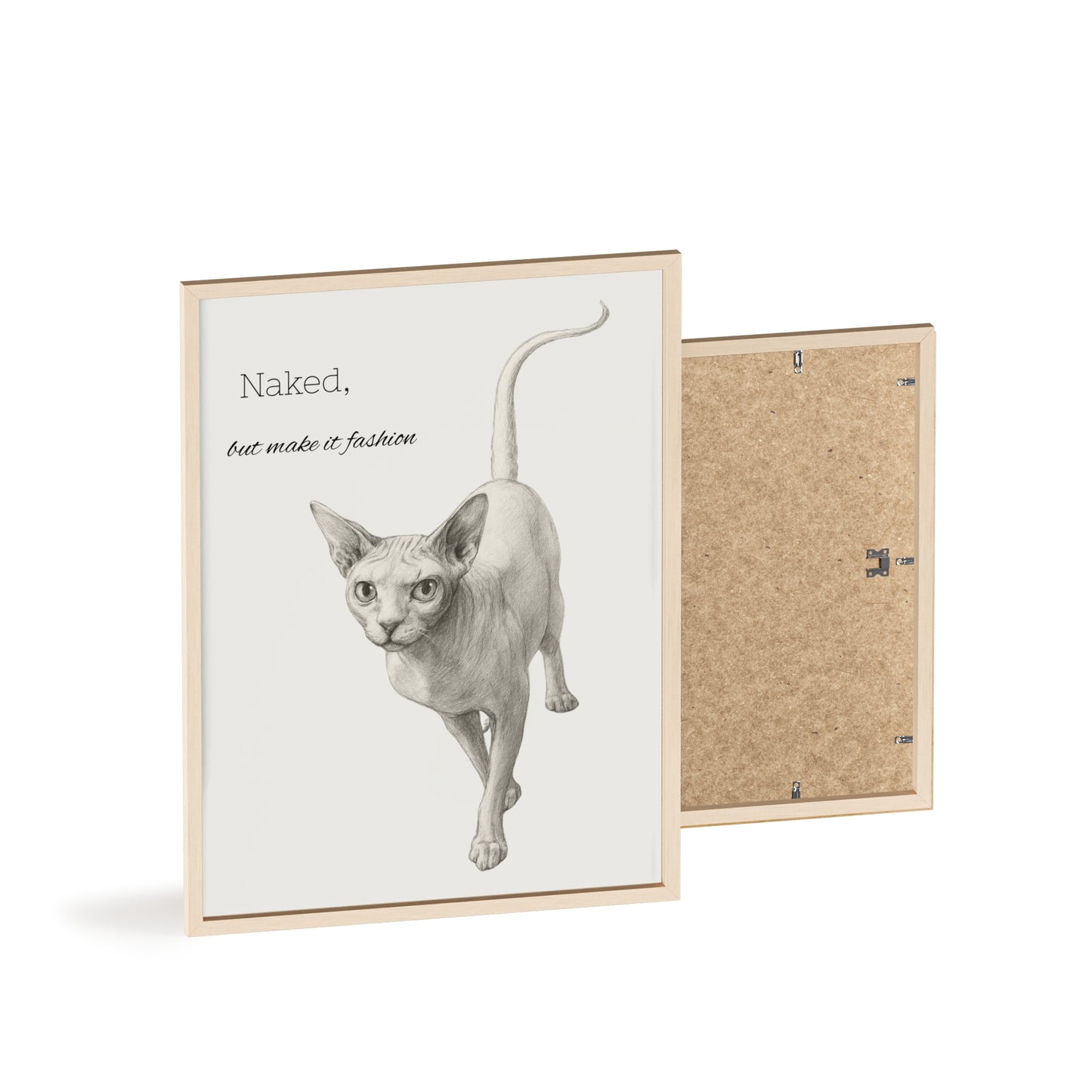 Naked ,but make it fashion ,Sphynx Cat Poster with Wooden Frame