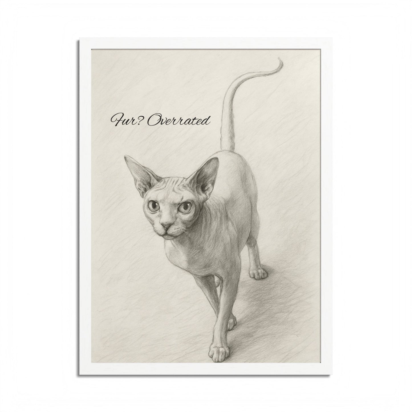 Pur Overated Framed Cat Sphynx Poster with Quote