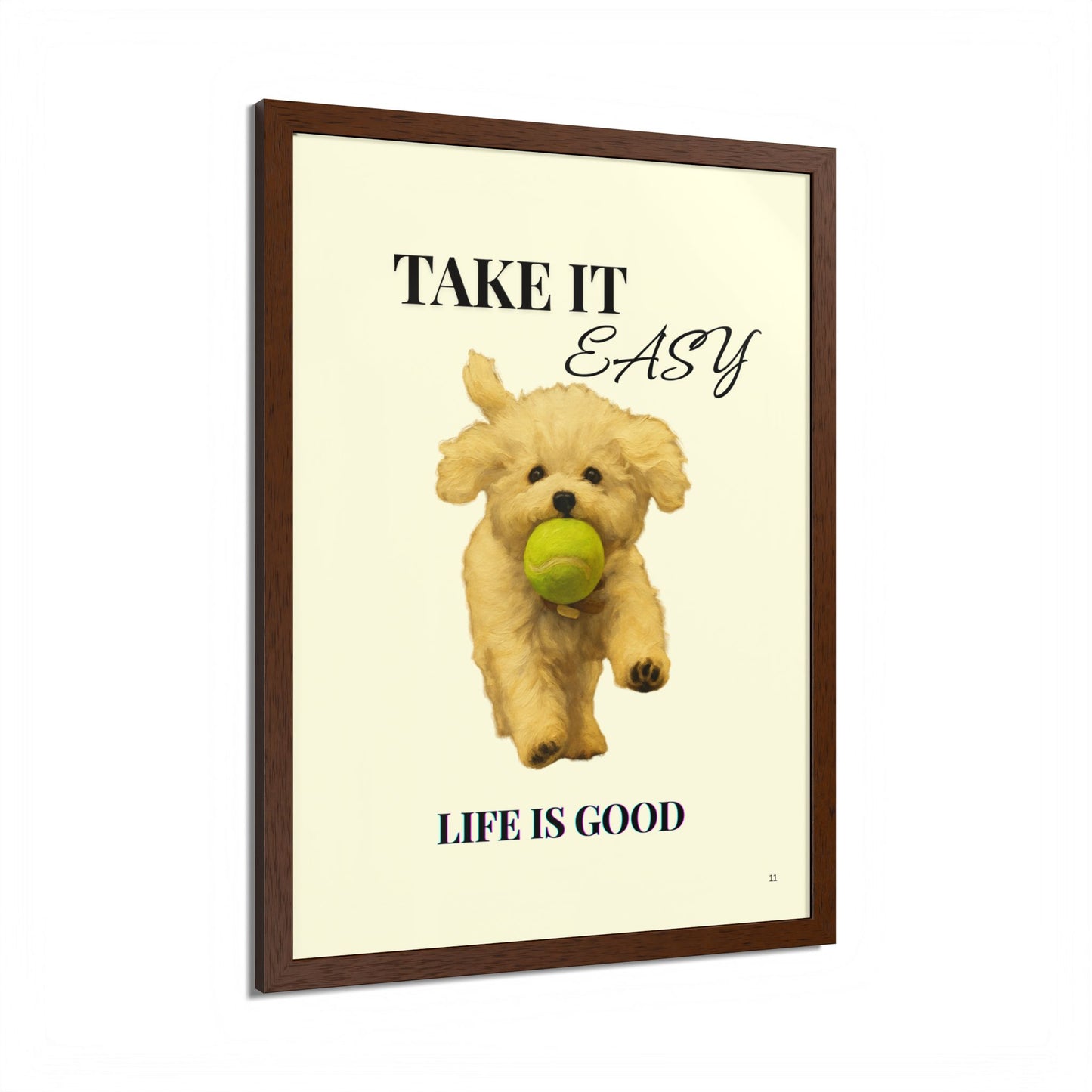Life is Good Take It Easy Pet Inspirational Print Customized