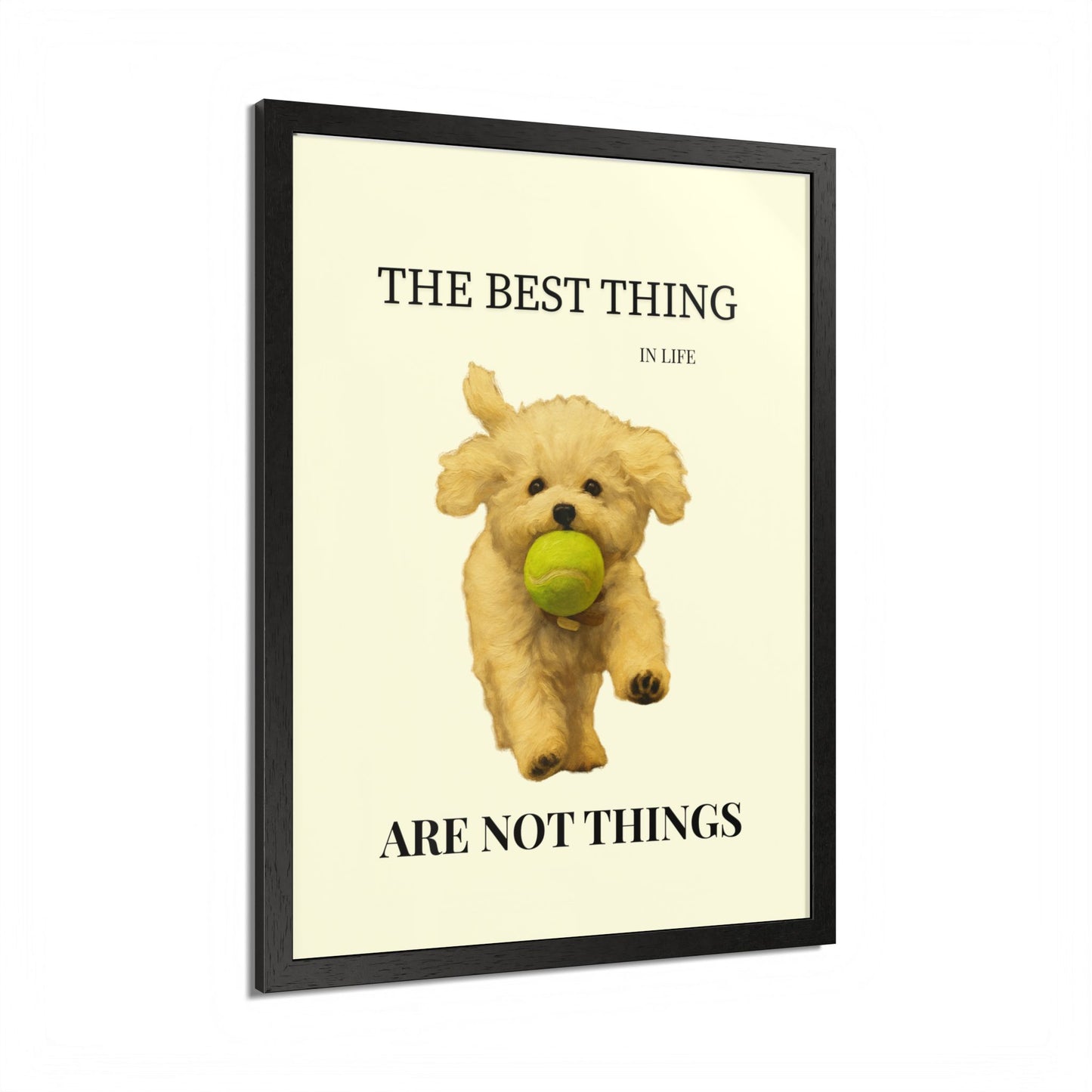 The Best Thing in Life Are Not Things Heartwarming Dog Lover Framed Poster