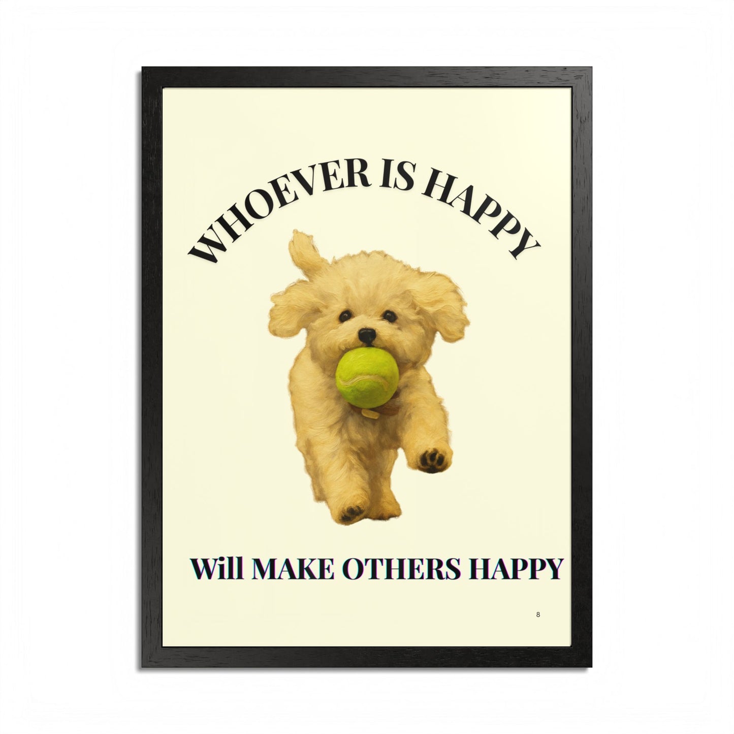 Whoever is happy will make others happy Framed Dog-Inspired Poster