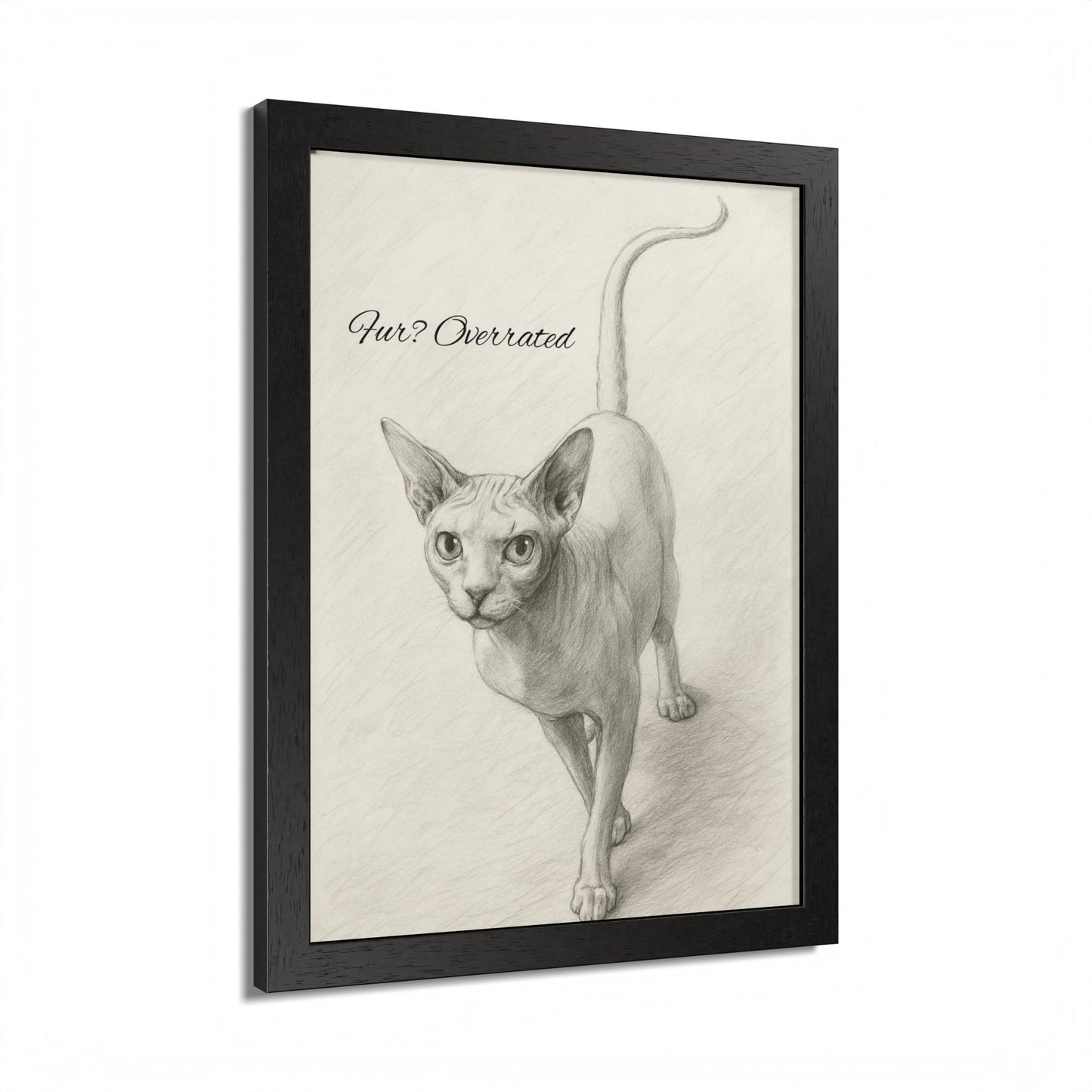 Pur Overated Framed Cat Sphynx Poster with Quote