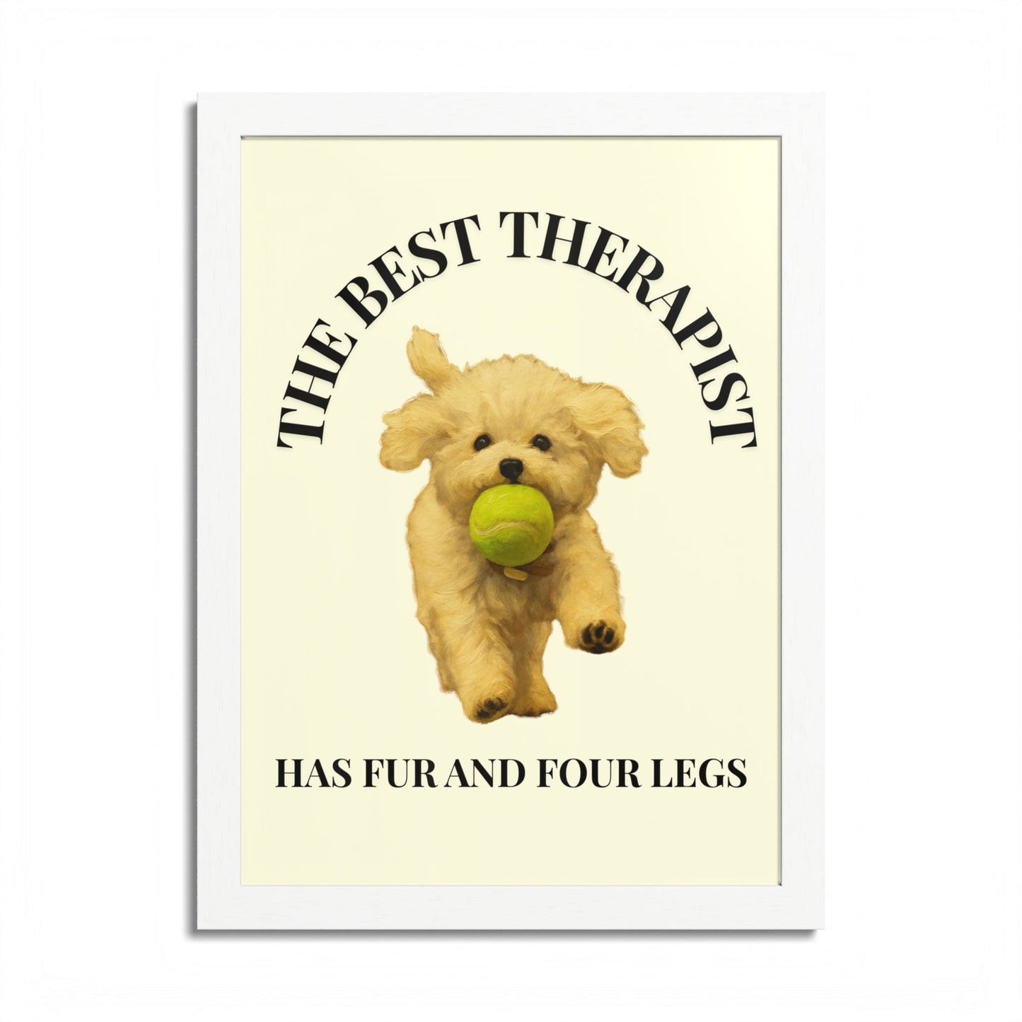 Framed Dog Poster - The Best Therapist Has Fur and Four Legs