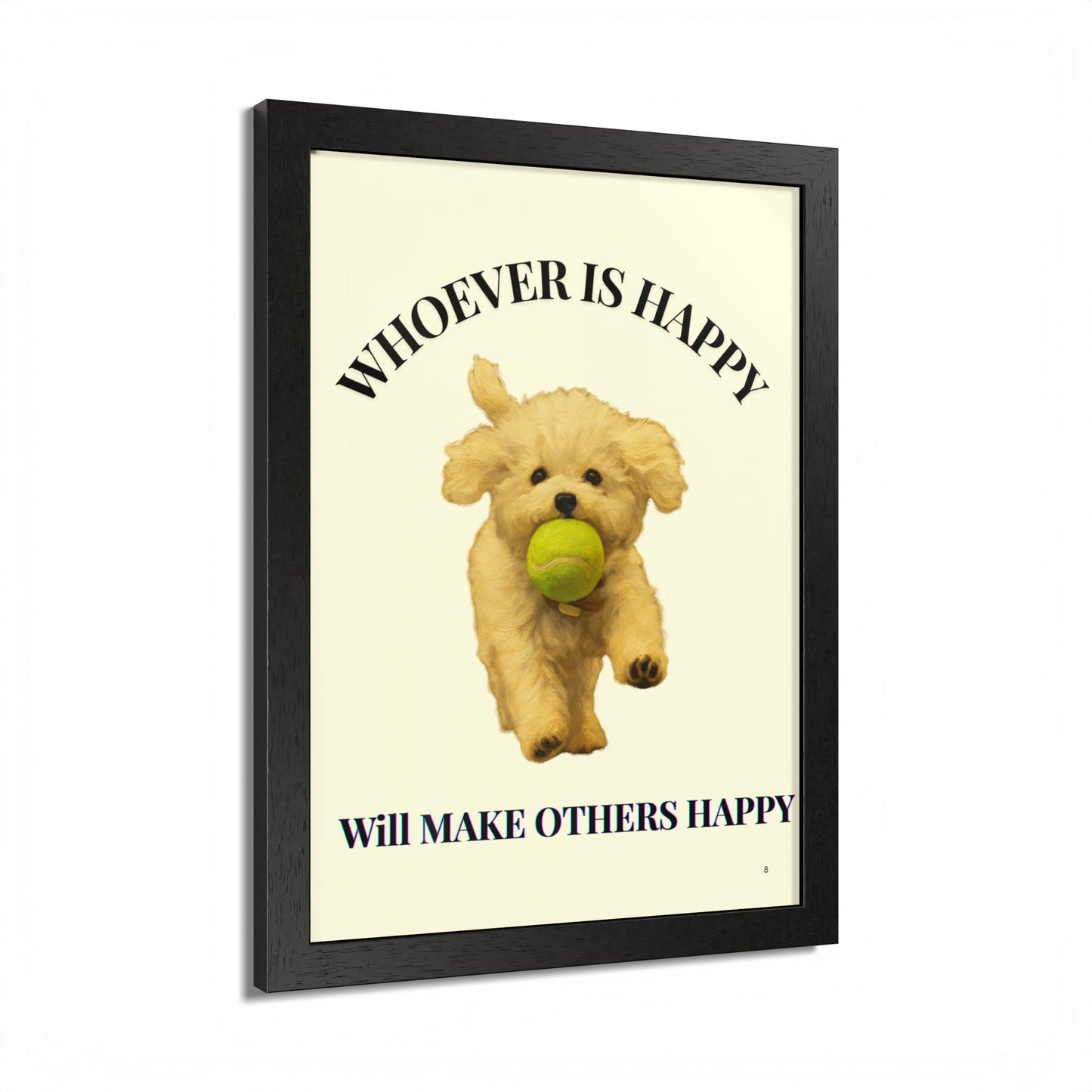 Whoever is happy will make others happy Framed Dog-Inspired Poster
