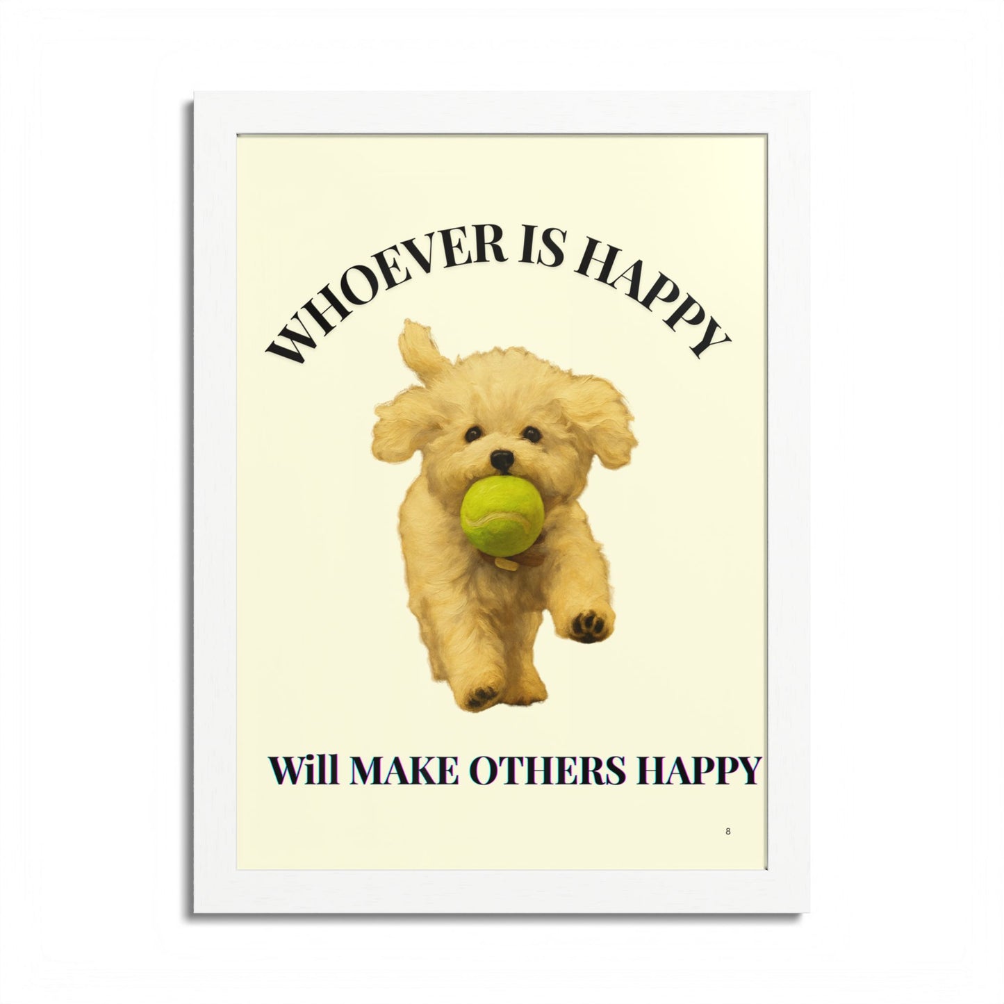 Whoever is happy will make others happy Framed Dog-Inspired Poster