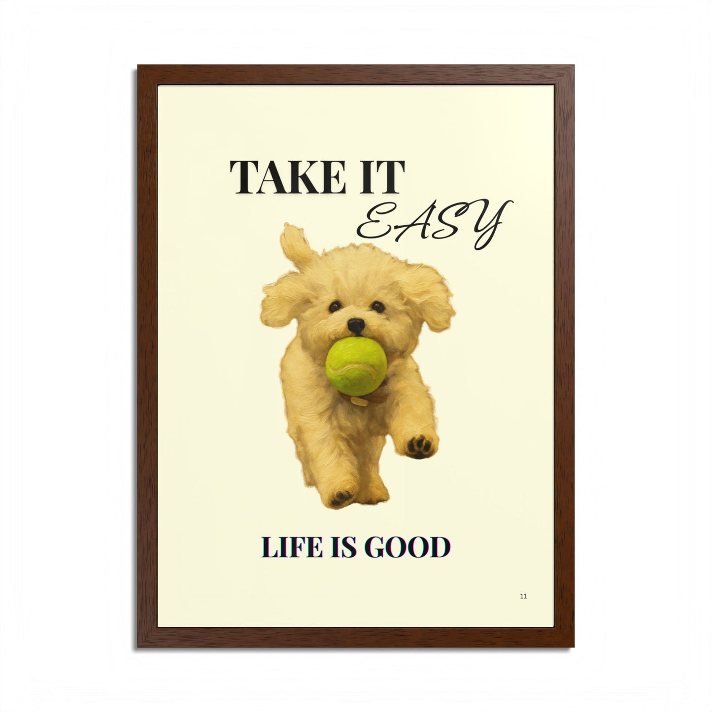 Life is Good Take It Easy Pet Inspirational Print Customized