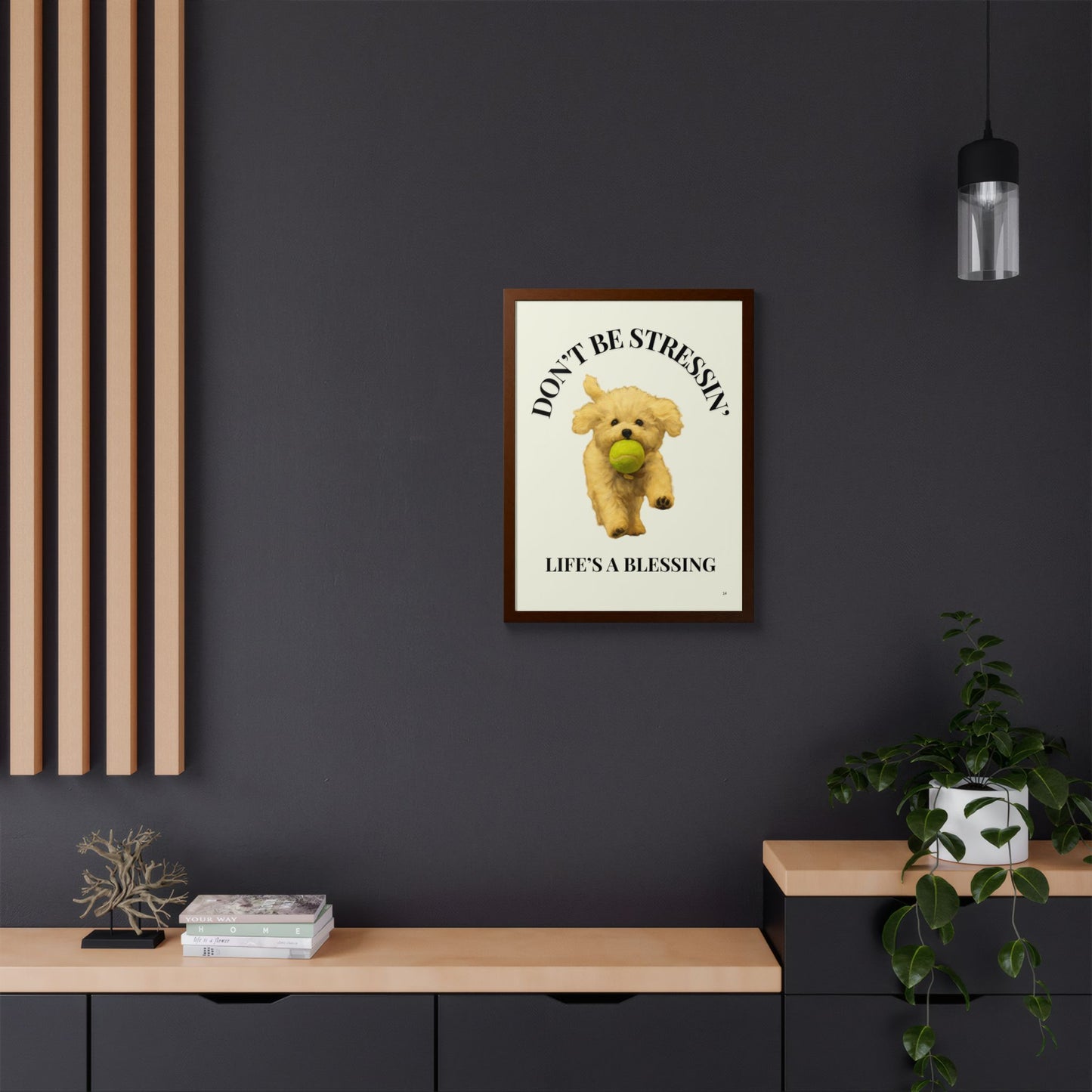 Inspirational Pet Framed Poster Don't Be Stressin Life's a Blessing