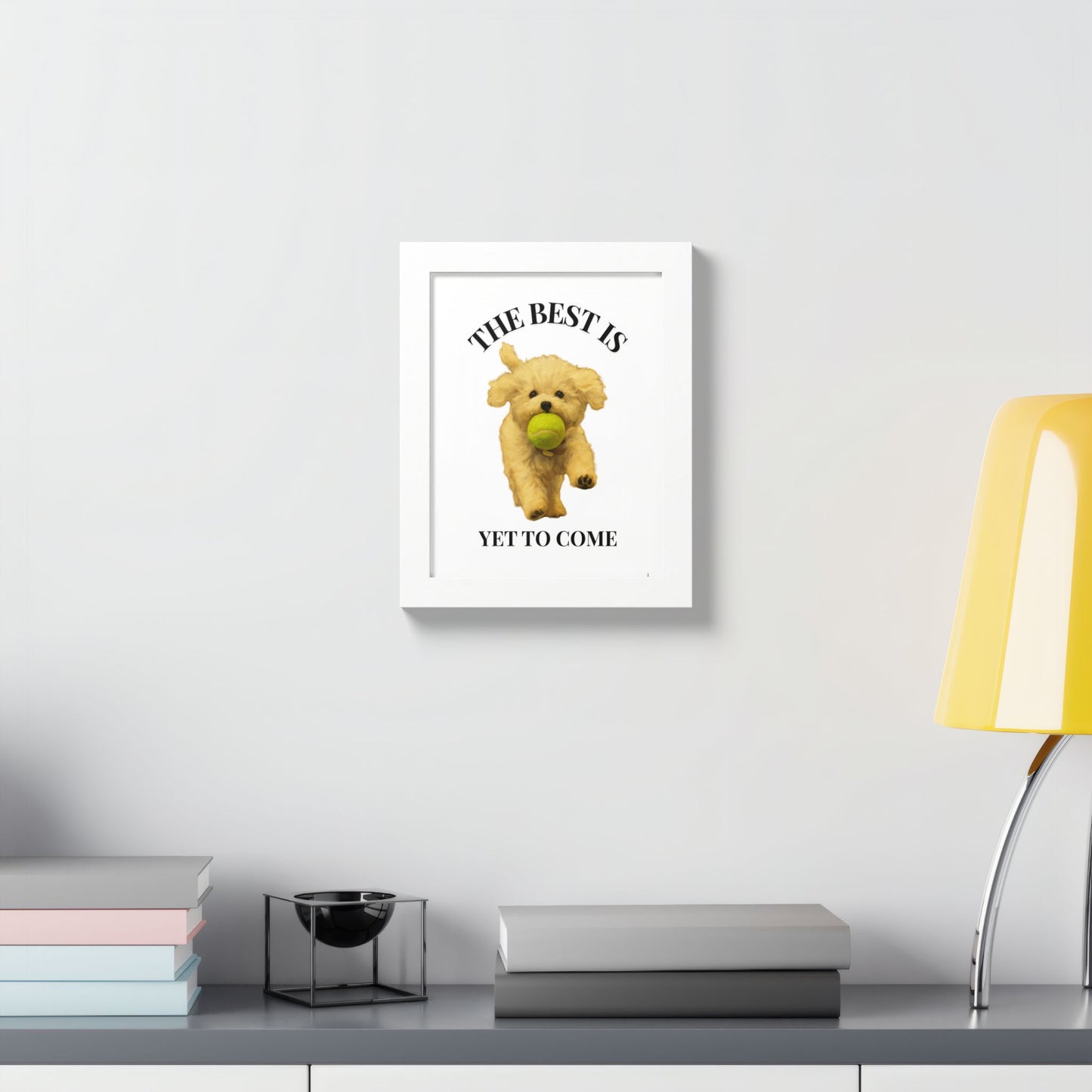 Inspirational Pet Poster The best is yet to come Customized