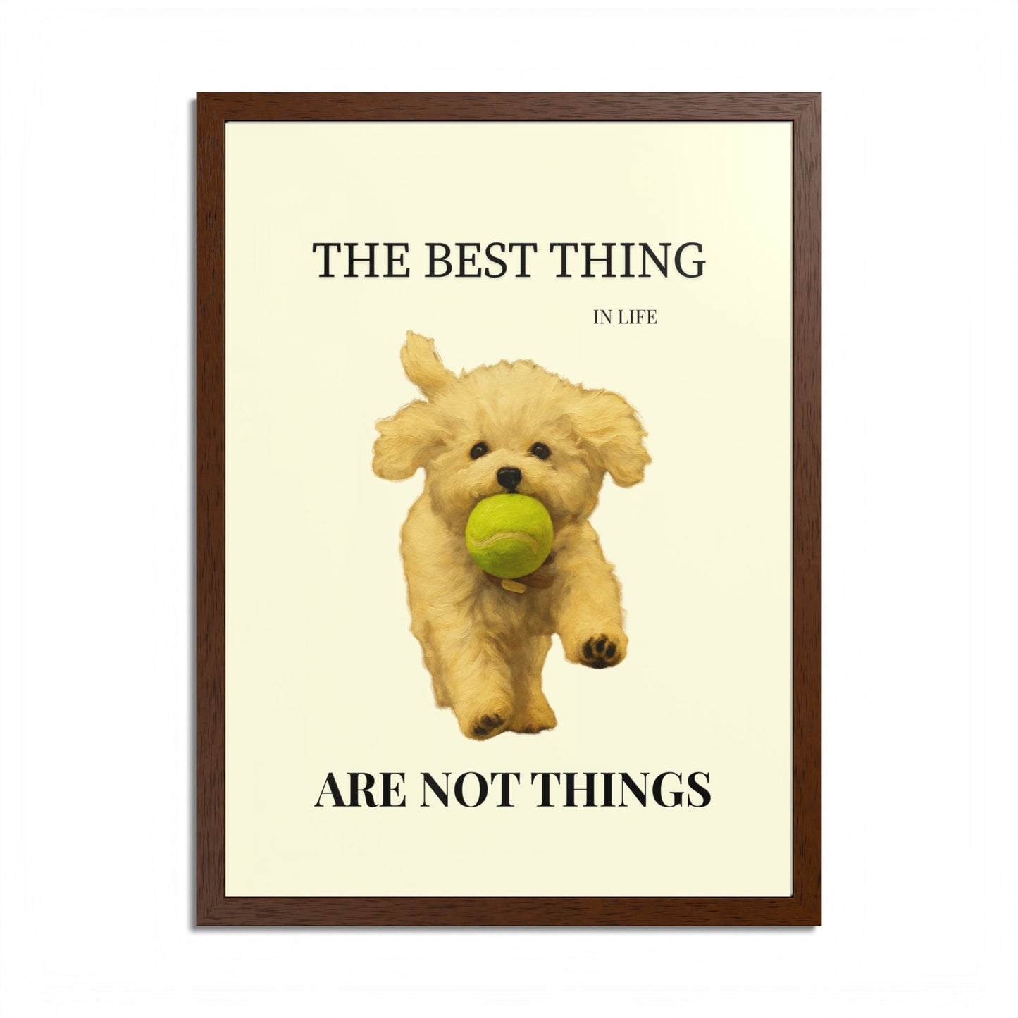 The Best Thing in Life Are Not Things Heartwarming Dog Lover Framed Poster