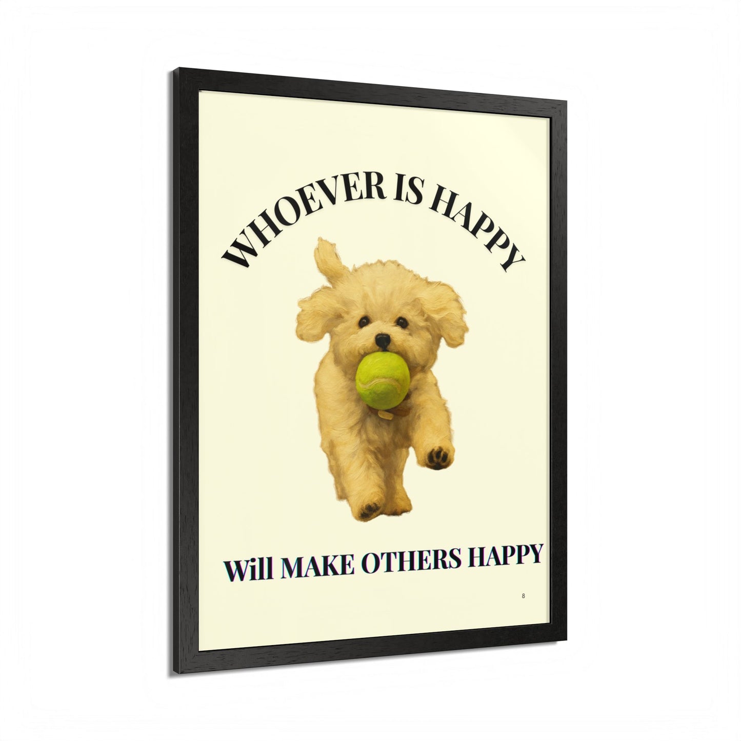 Whoever is happy will make others happy Framed Dog-Inspired Poster