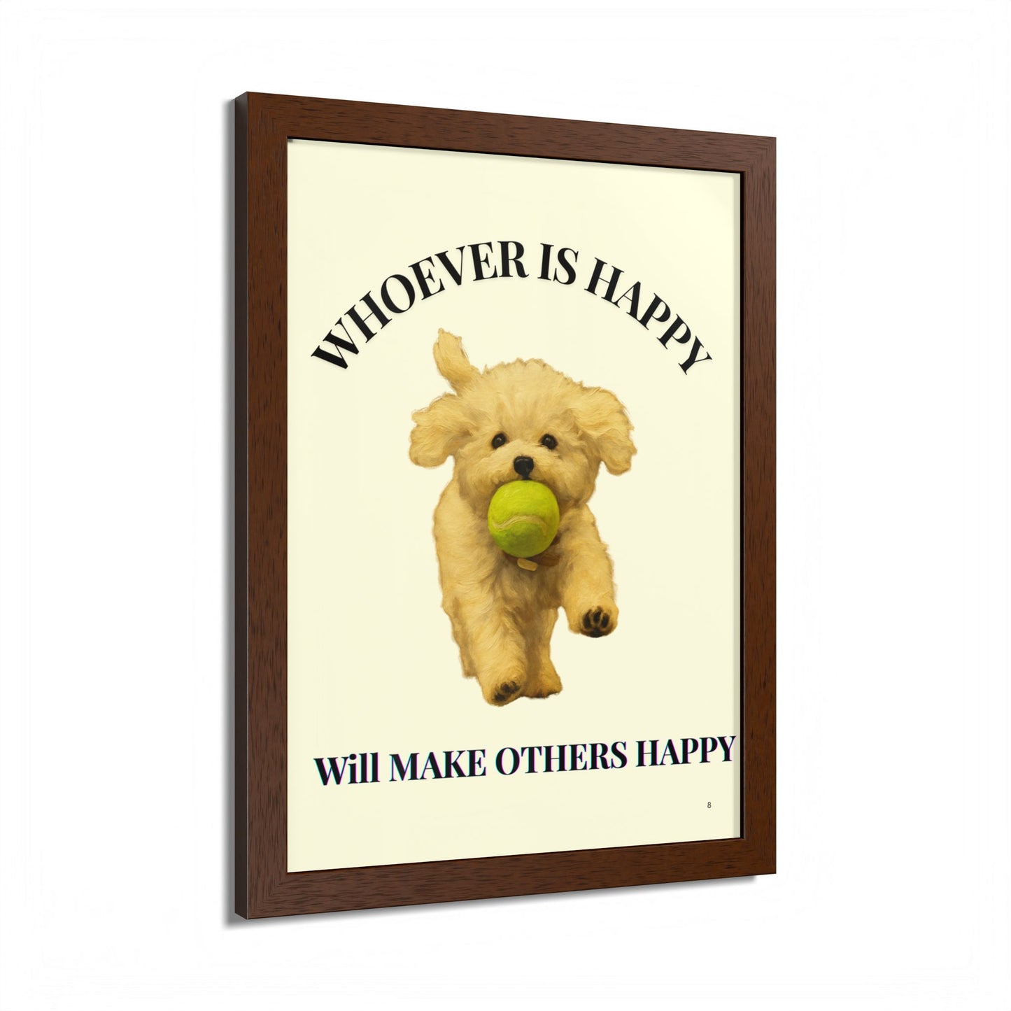 Whoever is happy will make others happy Framed Dog-Inspired Poster