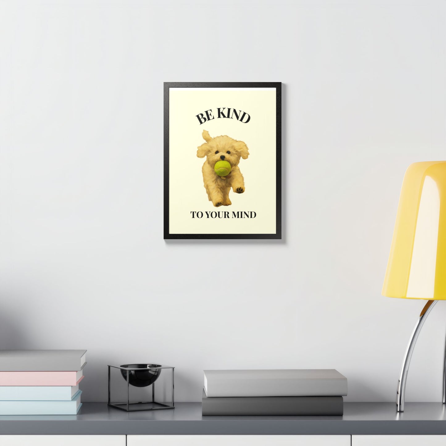 Framed Motivational Poster - Be Kind to Your Mind