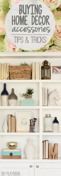 8 TIPS FOR BUYING HOME DECOR ACCESSORIES
