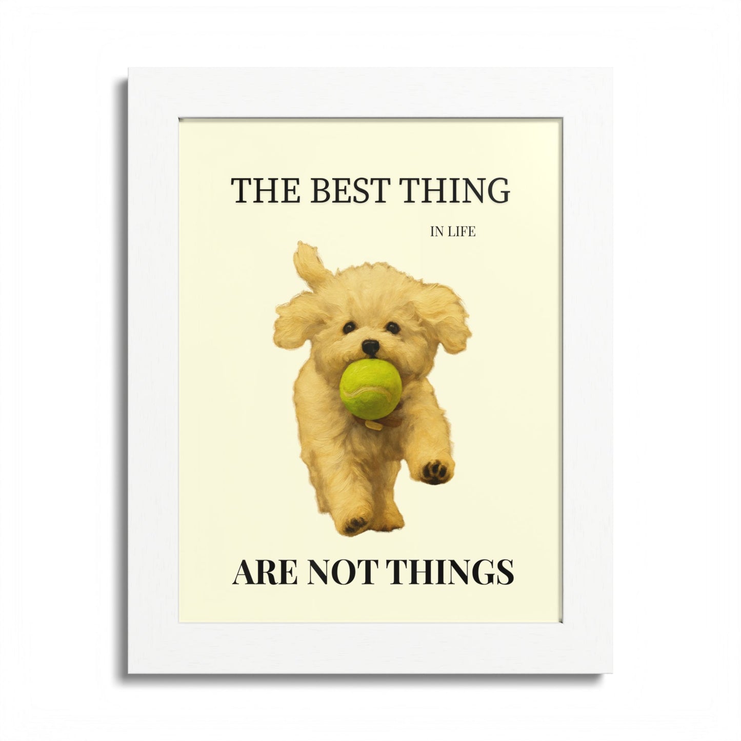 The Best Thing in Life Are Not Things Heartwarming Dog Lover Framed Poster