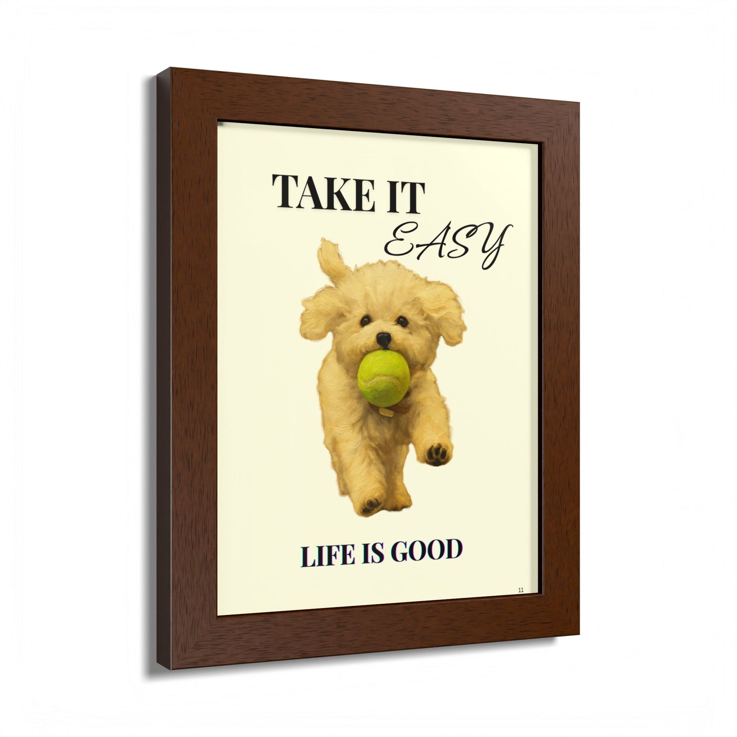 Life is Good Take It Easy Pet Inspirational Print Customized