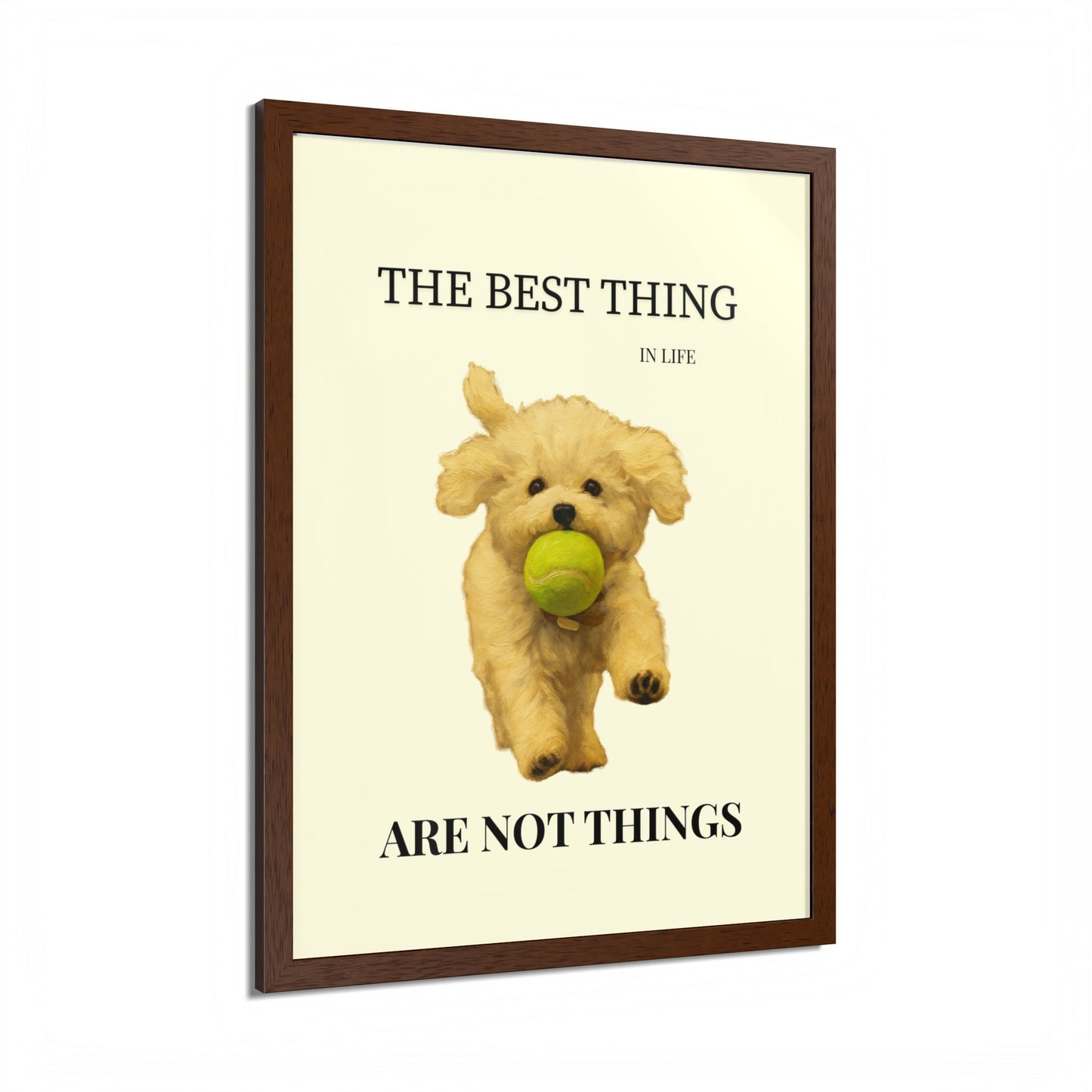 The Best Thing in Life Are Not Things Heartwarming Dog Lover Framed Poster