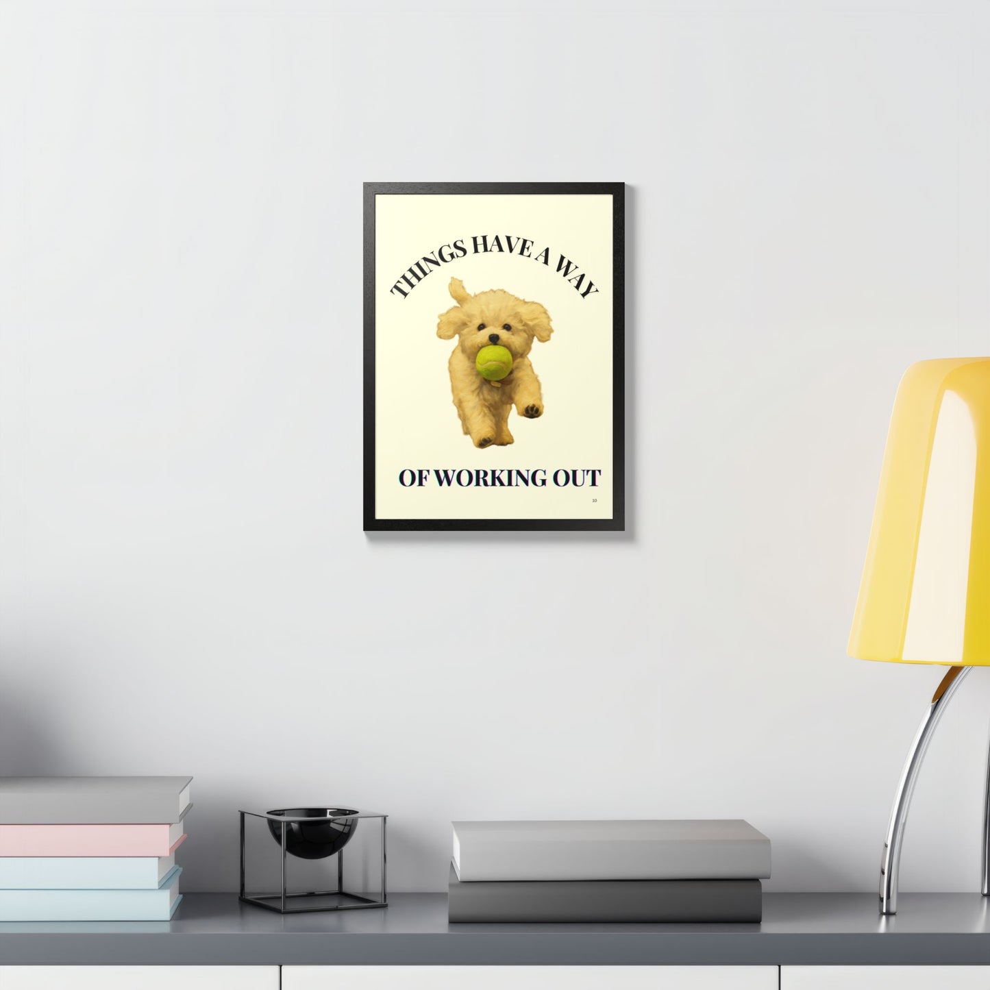 Things Have A Way Of Working Out Dog Inspirational Wall Art