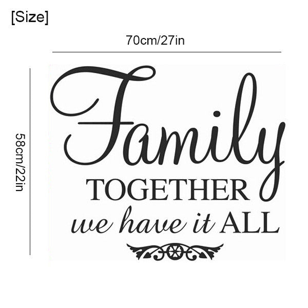 New 2015 Removable Vinyl Family, together we have it all Wall Decal Wall Quotes For Living Room Home Decoration Size 87*58cm