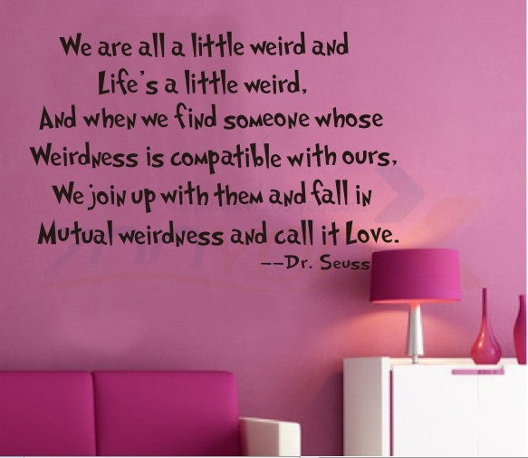 We are all a little Weird  DIY quote wall decals ZooYoo8076 living room  removable vinyl wall stickers home decoration