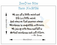 Load image into Gallery viewer, We are all a little Weird  DIY quote wall decals ZooYoo8076 living room  removable vinyl wall stickers home decoration
