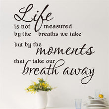 Load image into Gallery viewer, Life take our breath away words letters decor wall sticker wall decal 8215. home decoration diy 3.0 removable vinyl wall sticker
