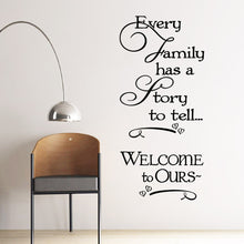 Load image into Gallery viewer, AYA Welcome to Ours wall stickers every Family has a story quotes wall decals decorative removable heart Home Decor57*124cm
